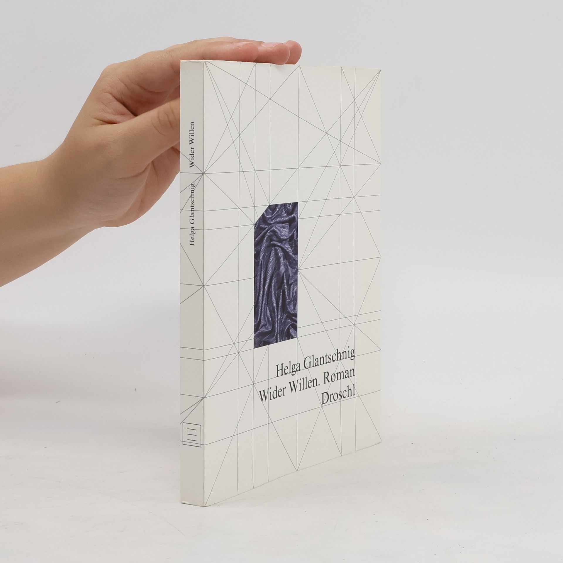 Helga Glantschnig Wider Willen