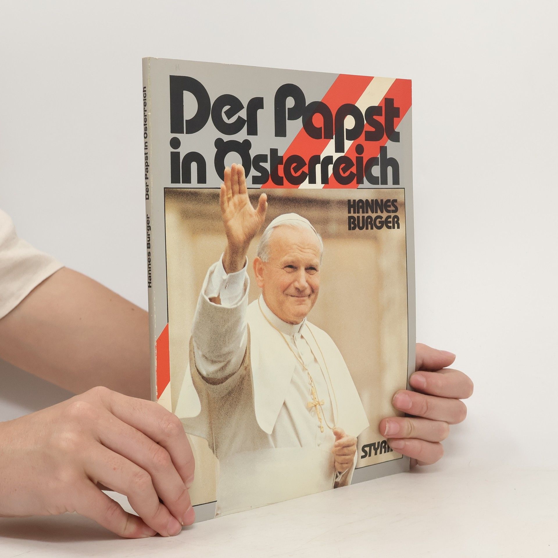 Hannes Burger Der Papst in Österreich