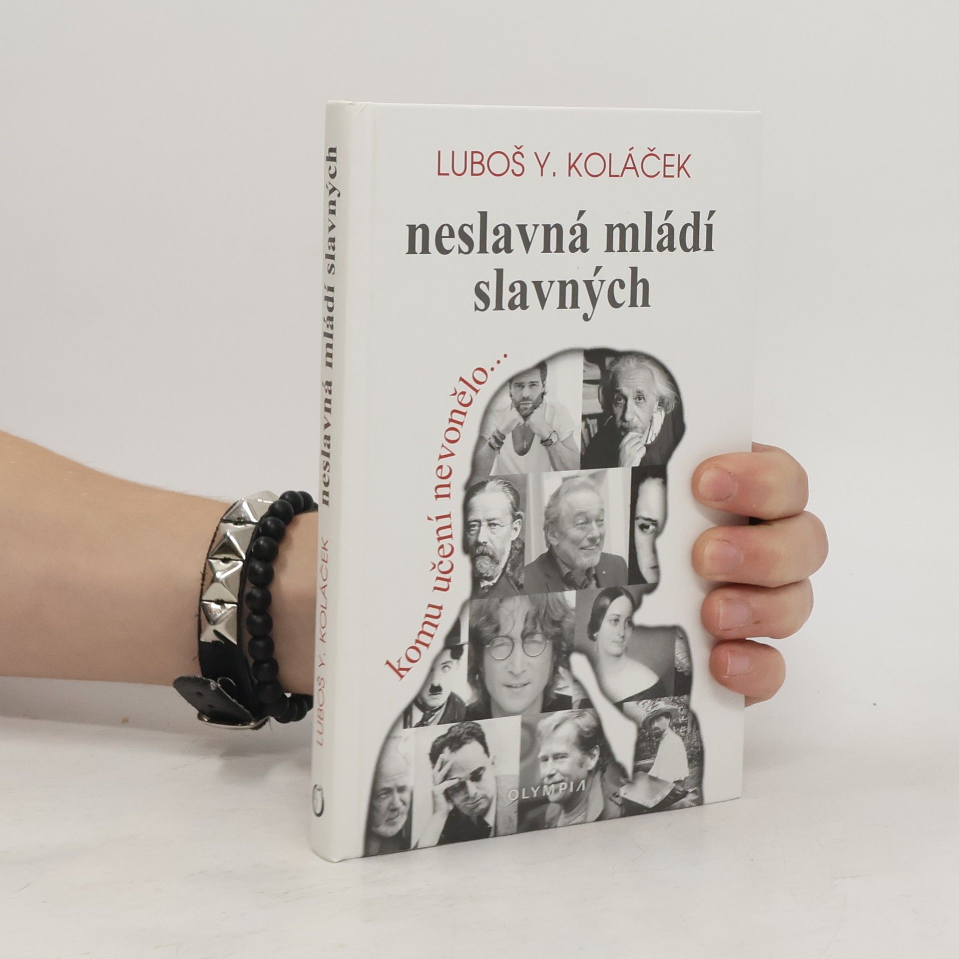 Luboš Y. Koláček Neslavná mládí slavných