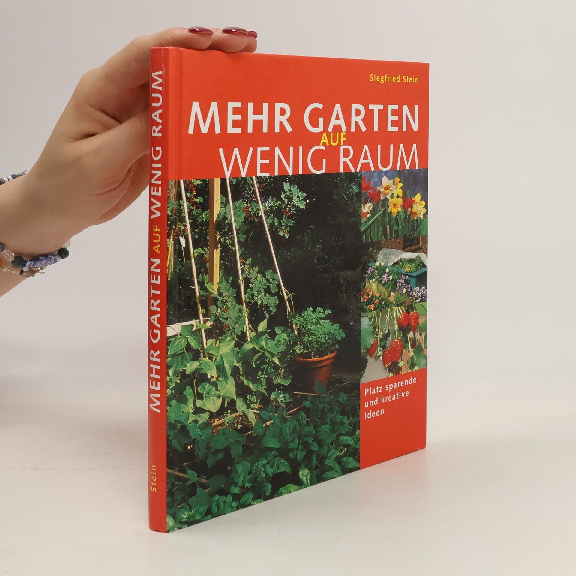 Siegfried Stein Mehr Garten auf wenig Raum