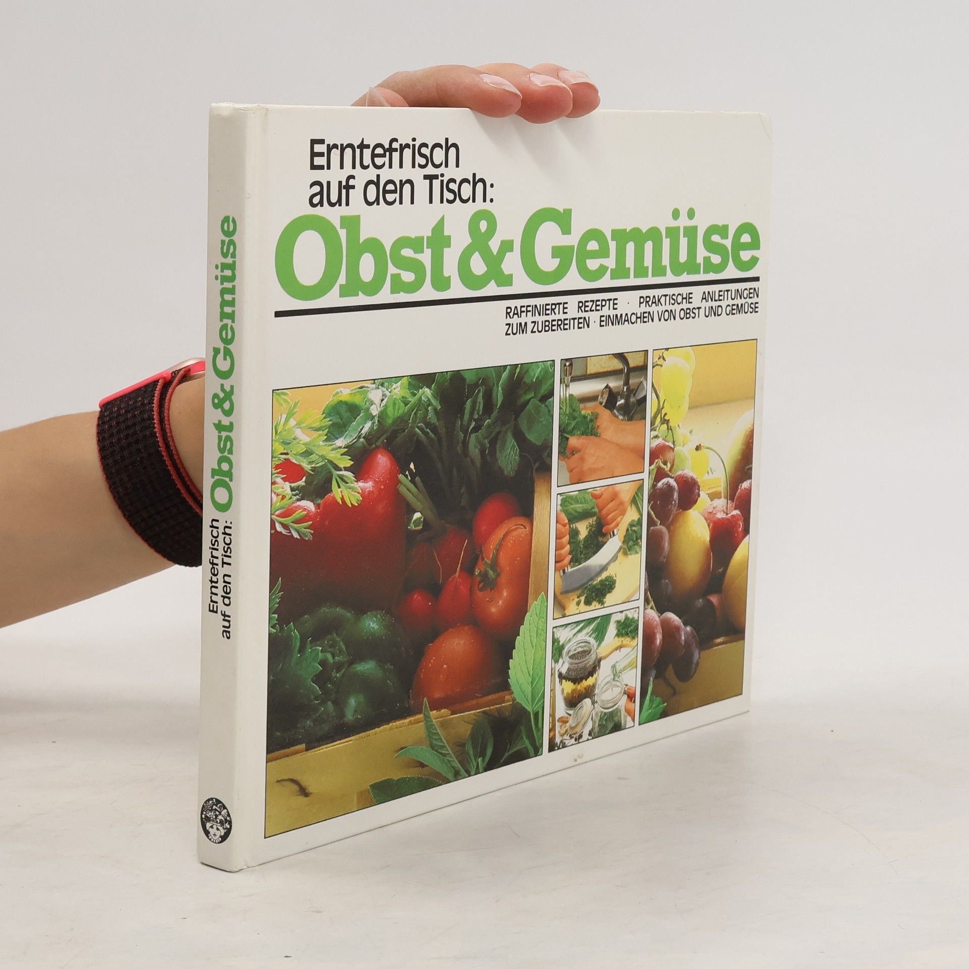 Collectif d'auteurs Erntefrisch auf den Tisch. Obst & Gemüse