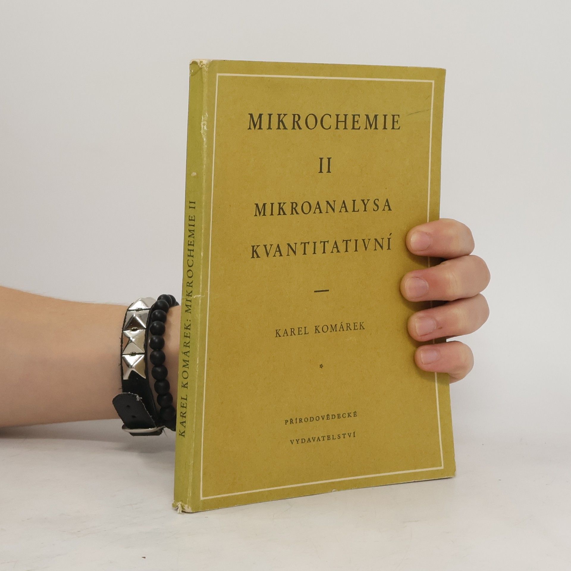 Karel Komárek Mikrochemie II. Mikroanalysa kvantitativní