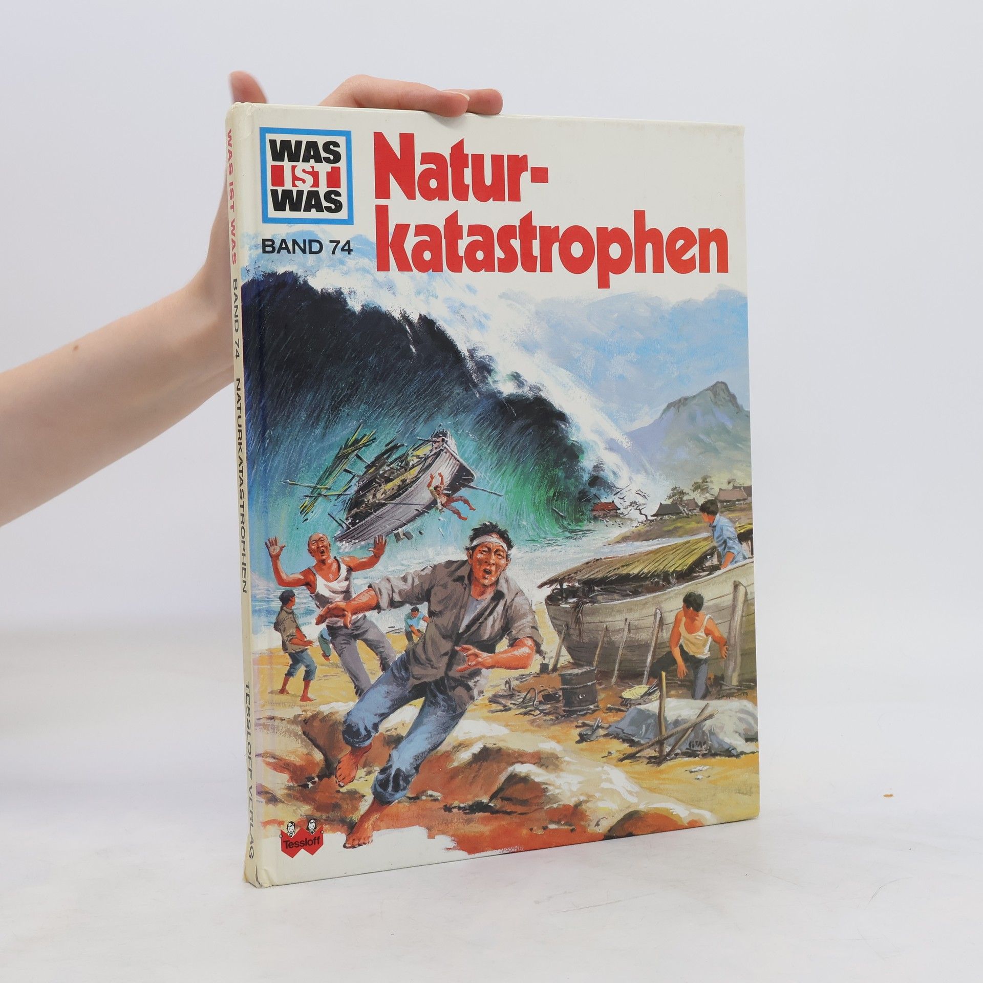 Autorenkollektiv Was ist was 74. Naturkatastrophen