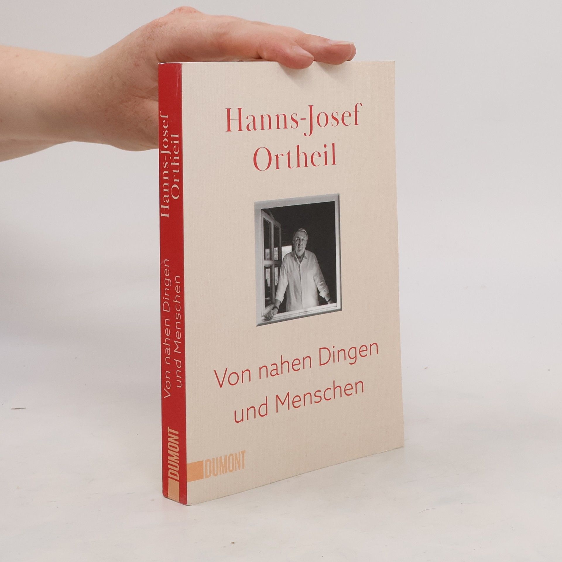 Hanns-Josef Ortheil Von nahen Dingen und Menschen