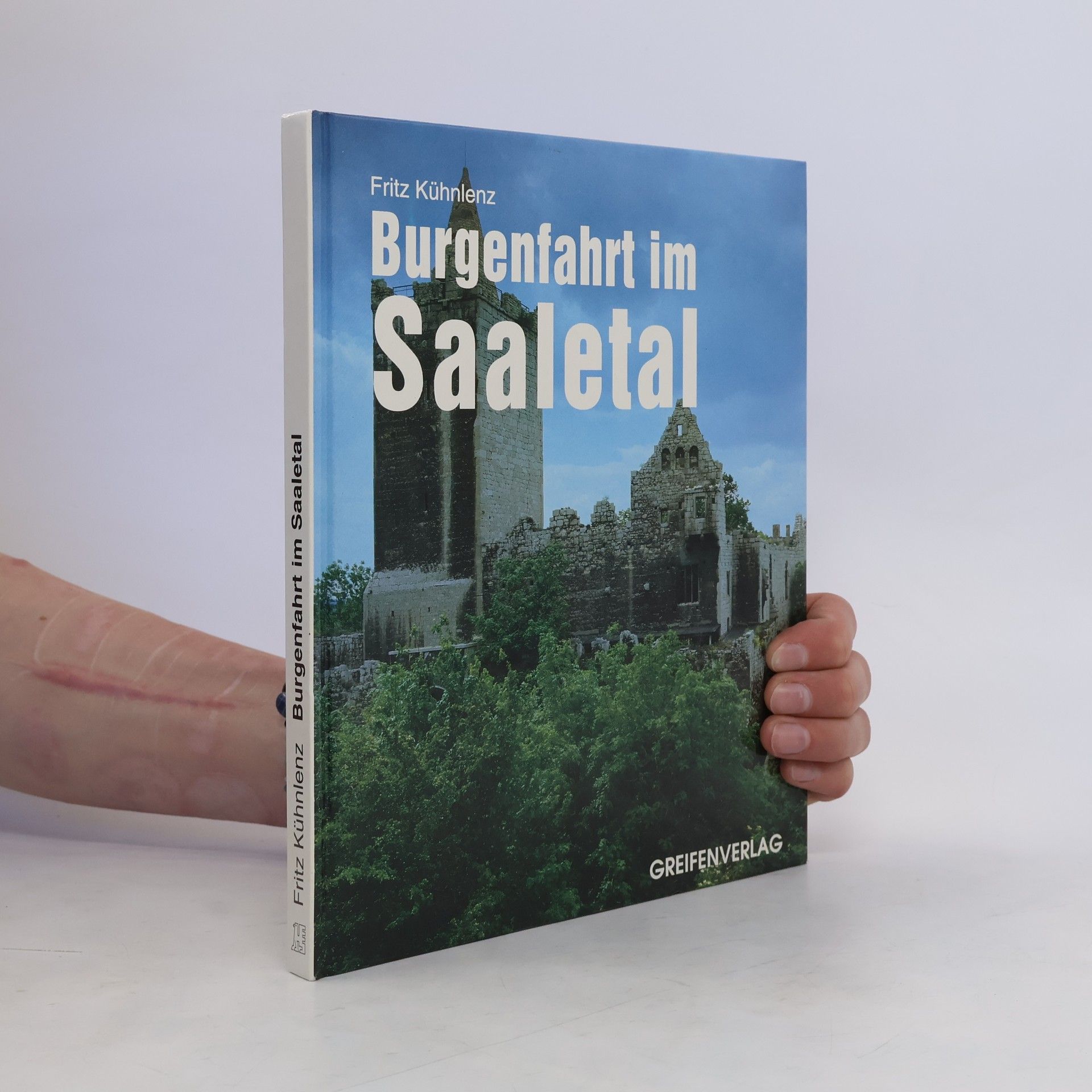 Fritz Kühnlenz Burgenfahrt im Saaletal