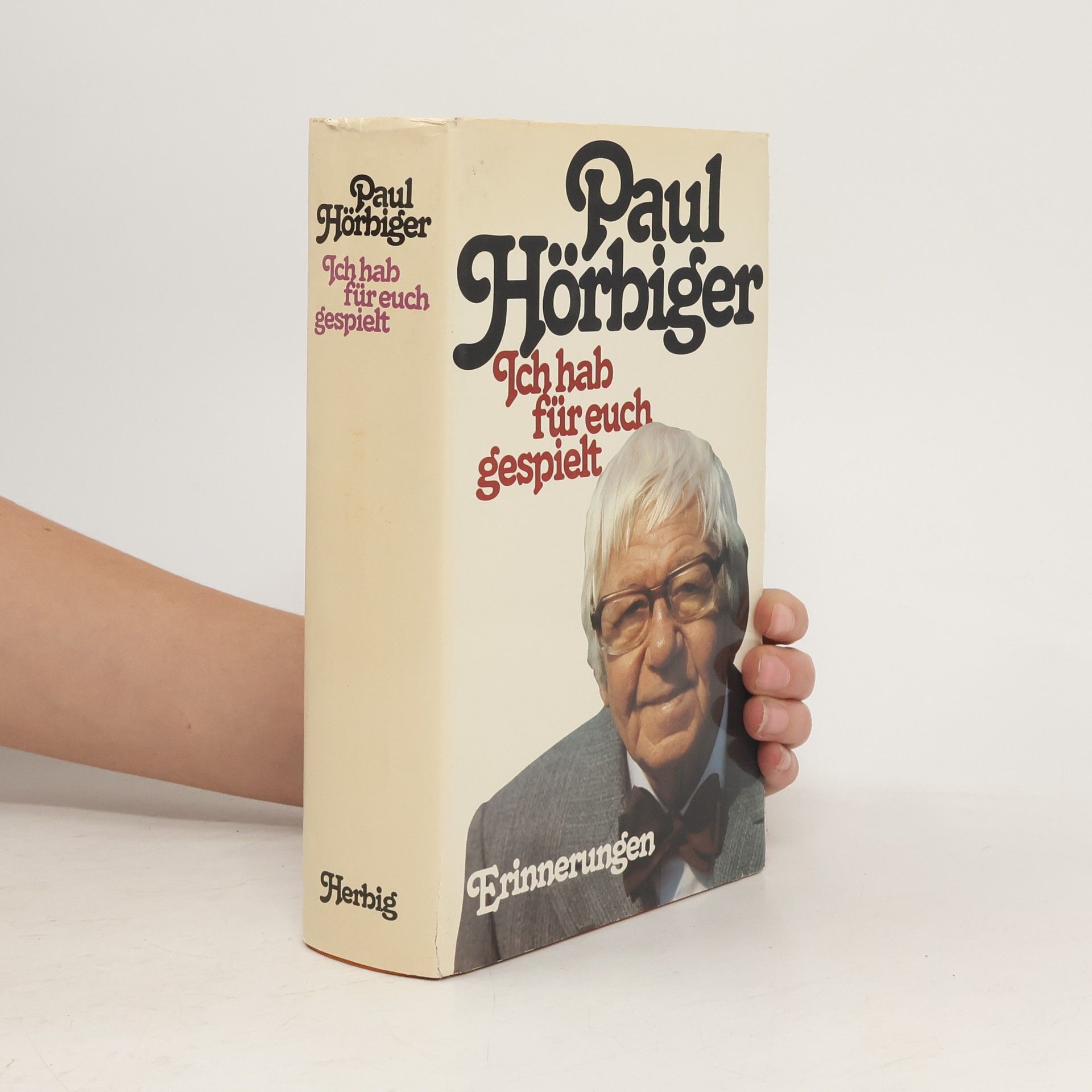 Paul Hörbiger Ich hab für euch gespielt