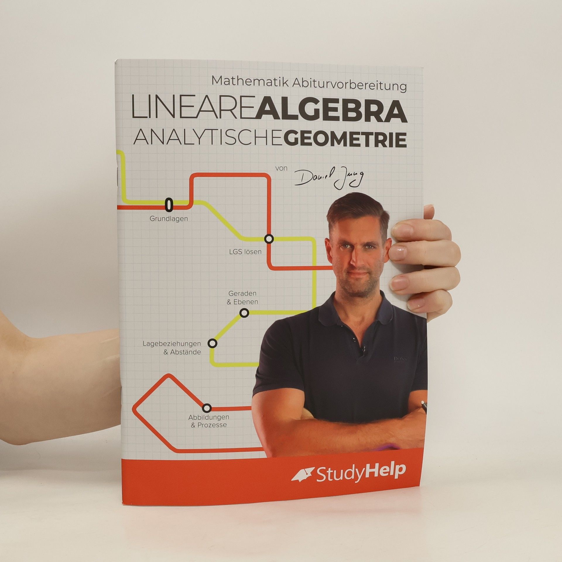 Daniel Jung Mathematik Abiturvorbereitung Lineare Algebra / Analytische Geometrie