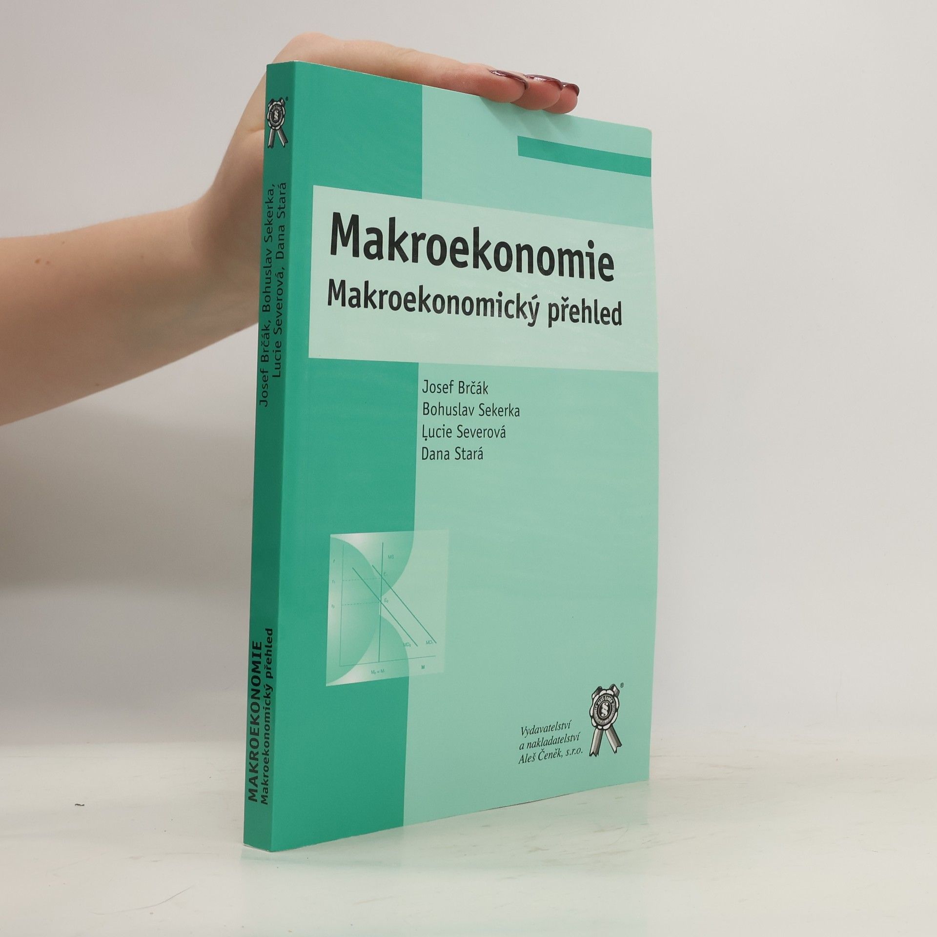 Josef Brčák Makroekonomie. Makroekonomický přehled