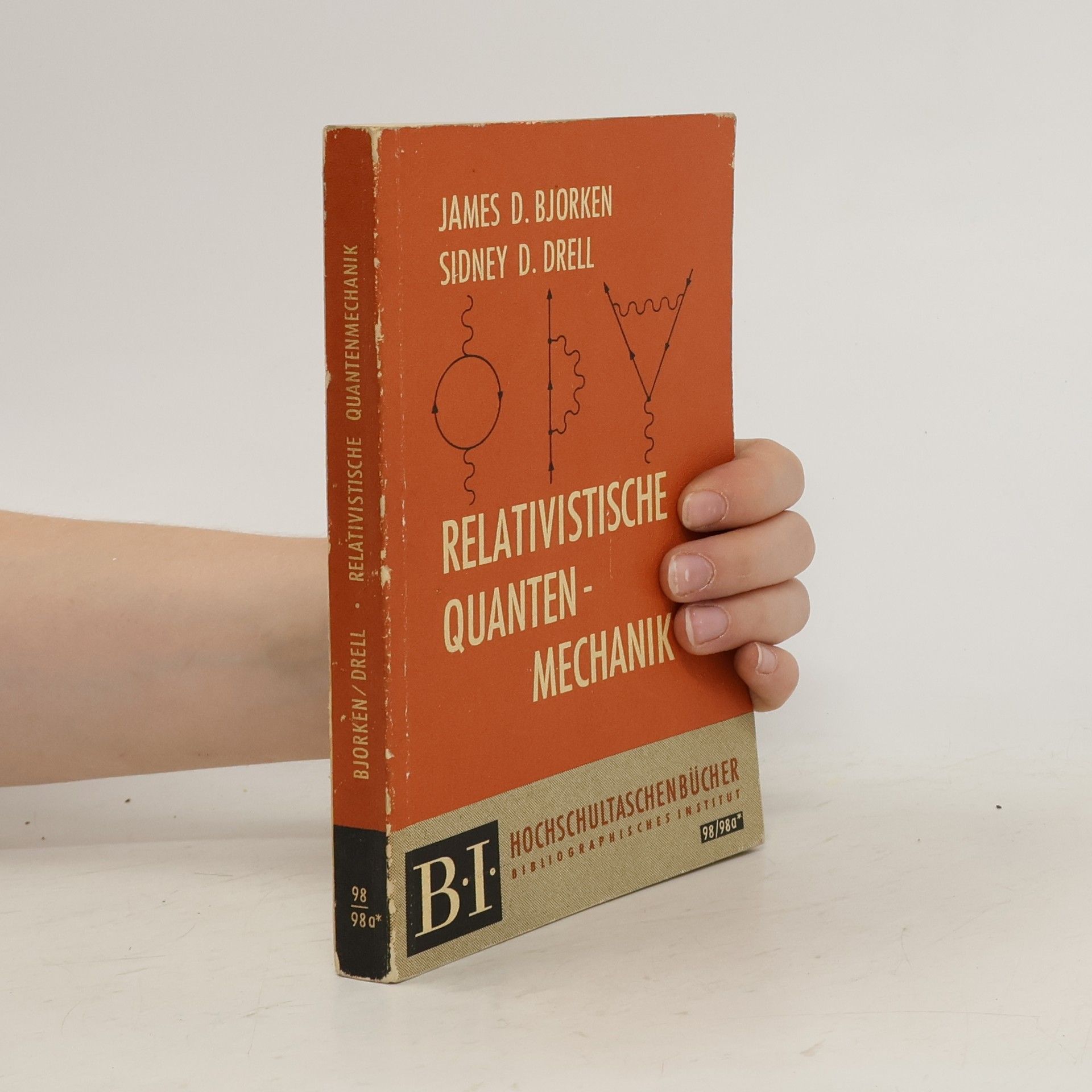 James D. Bjorken Relativistische Quantenmechanik