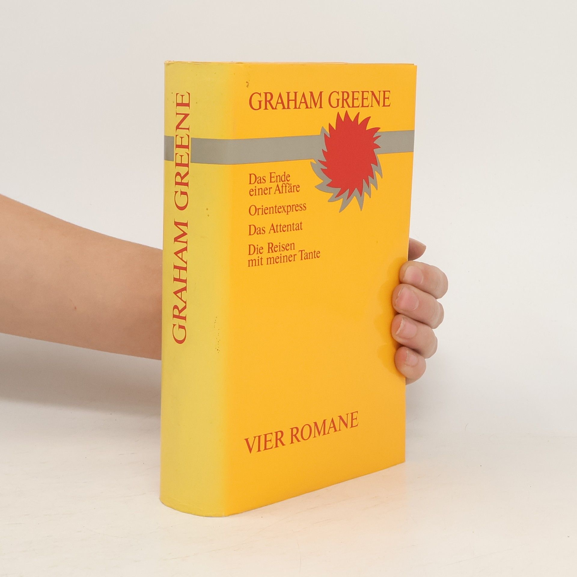 Graham Greene Das Ende einer Affäre. Orientexpress. Das Attentat. Die Reisen mit meiner Tante