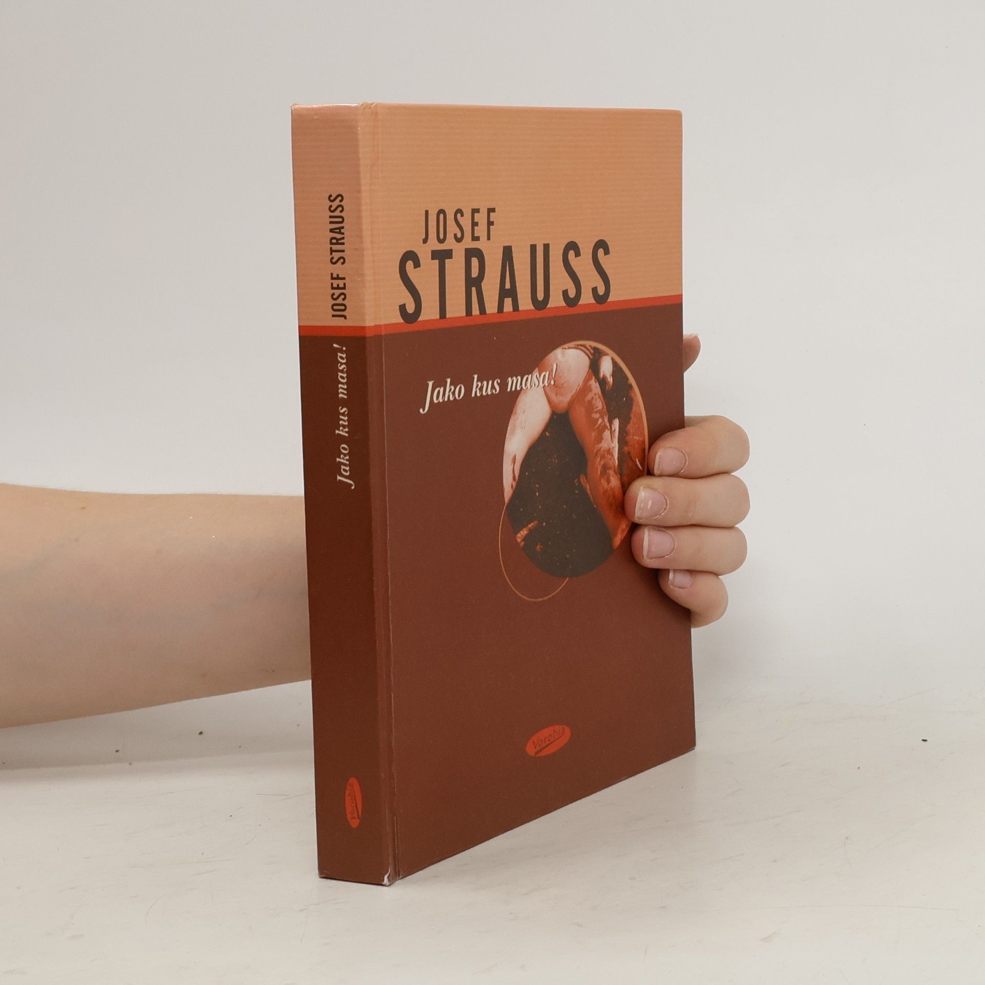 Josef Strauss Jako kus masa!