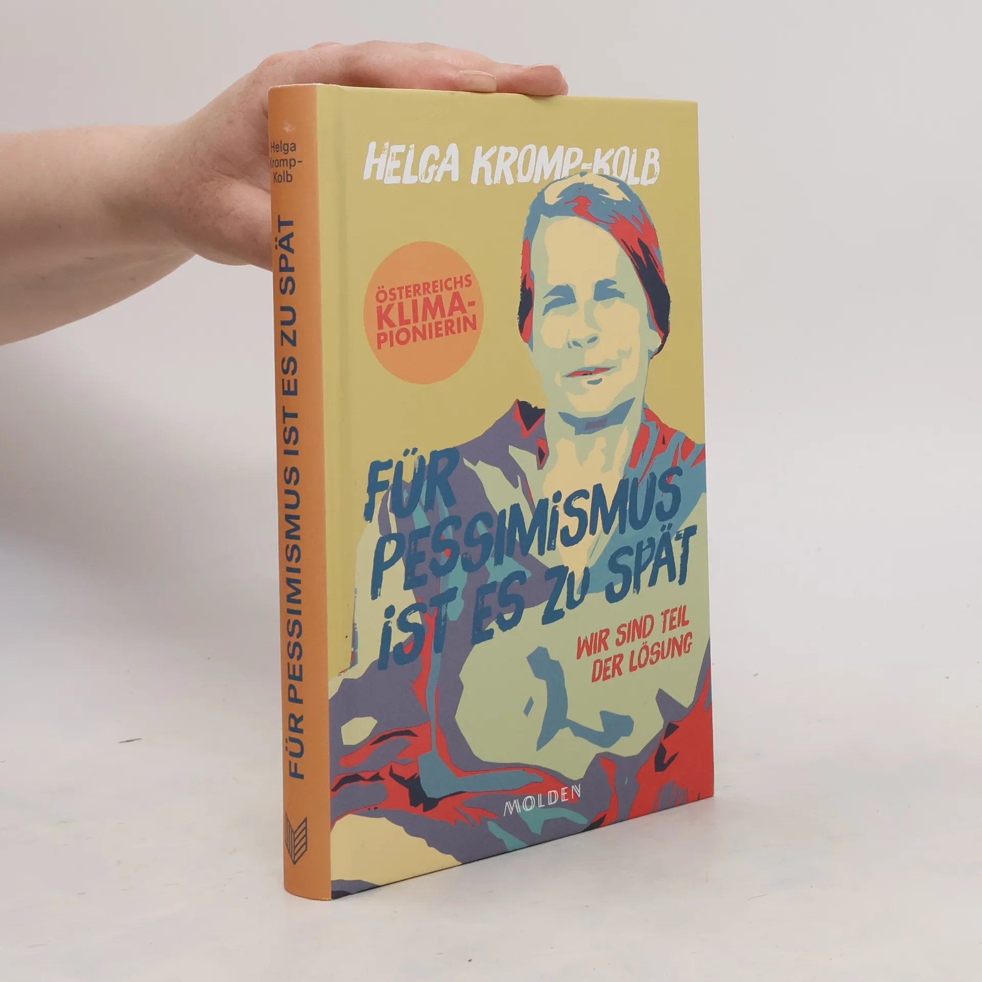 Für Pessimismus ist es zu spät | Buch | Helga Kromp-Kolb