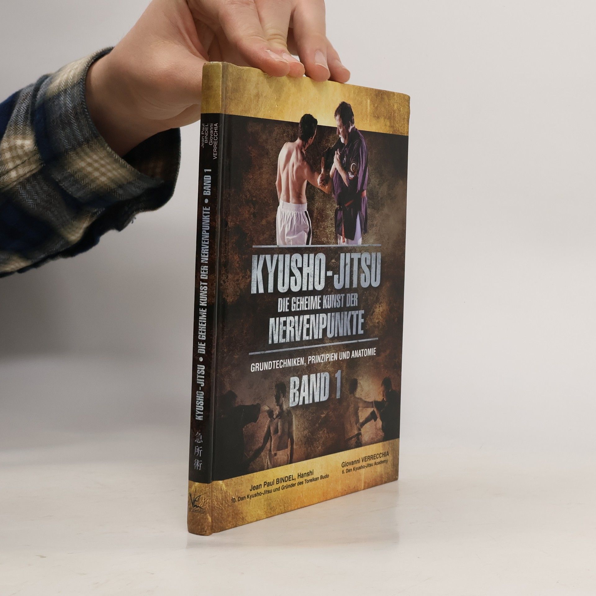 Jean-Paul Bindel Kyusho-Jitsu Die Geheime Kunst der Nervenpunkte Band 1. Grundtechniken, Prinzipien und Anatomie