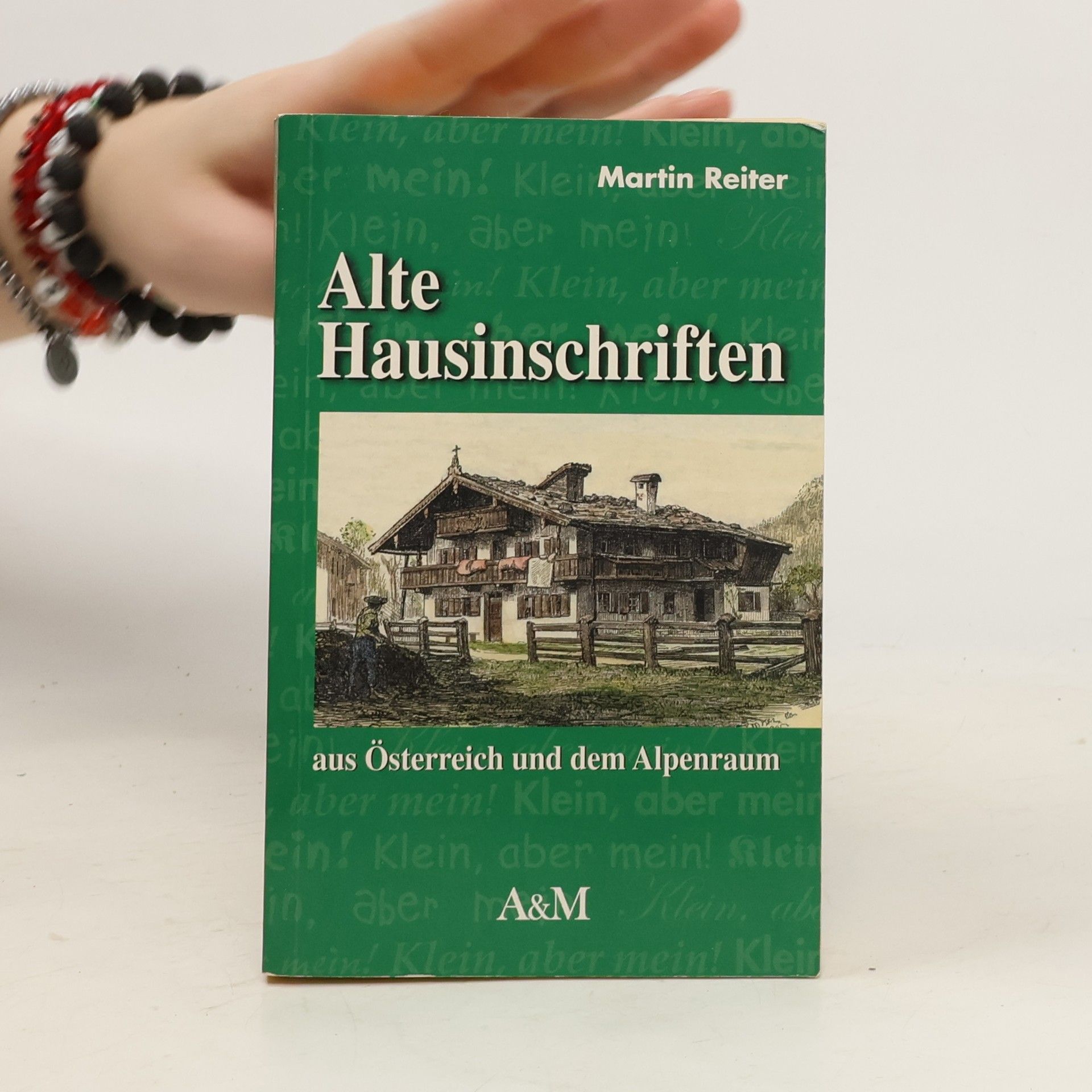 Martin Reiter Alte Hausinschriften