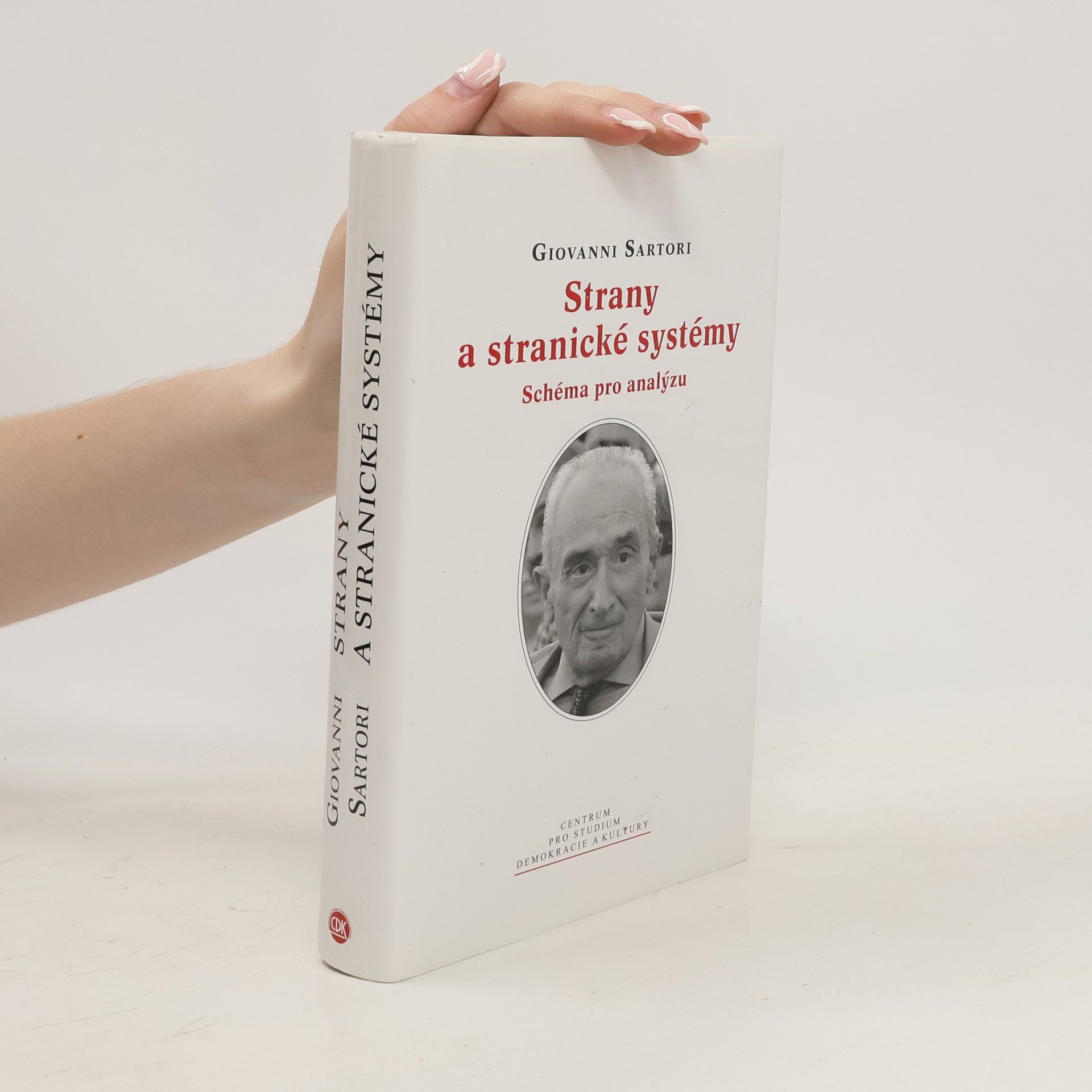 Giovanni Sartori Strany a stranické systémy: Schéma pro analýzu