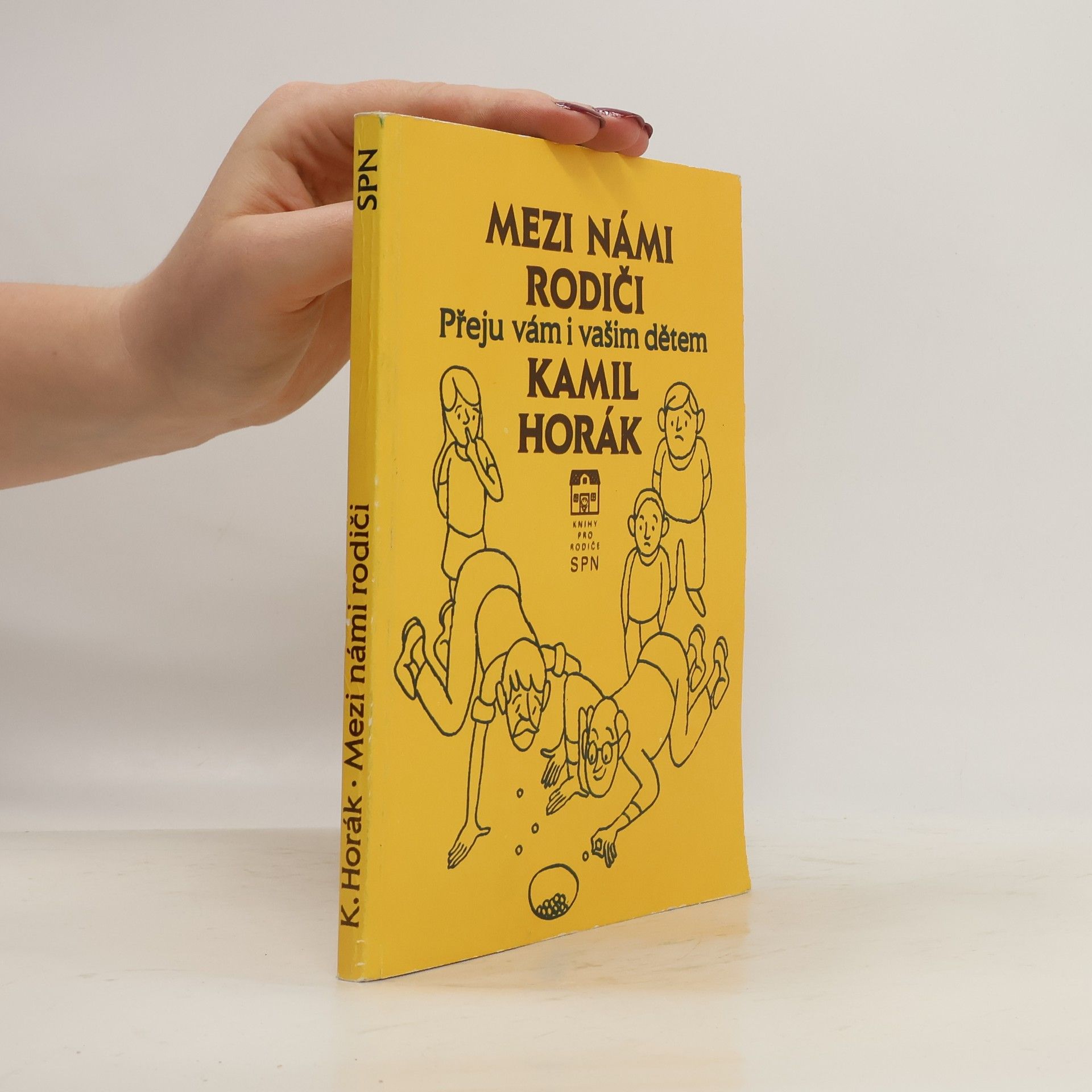 Horák Kamil Mezi námi rodiči. Přeju vám i vašim dětem