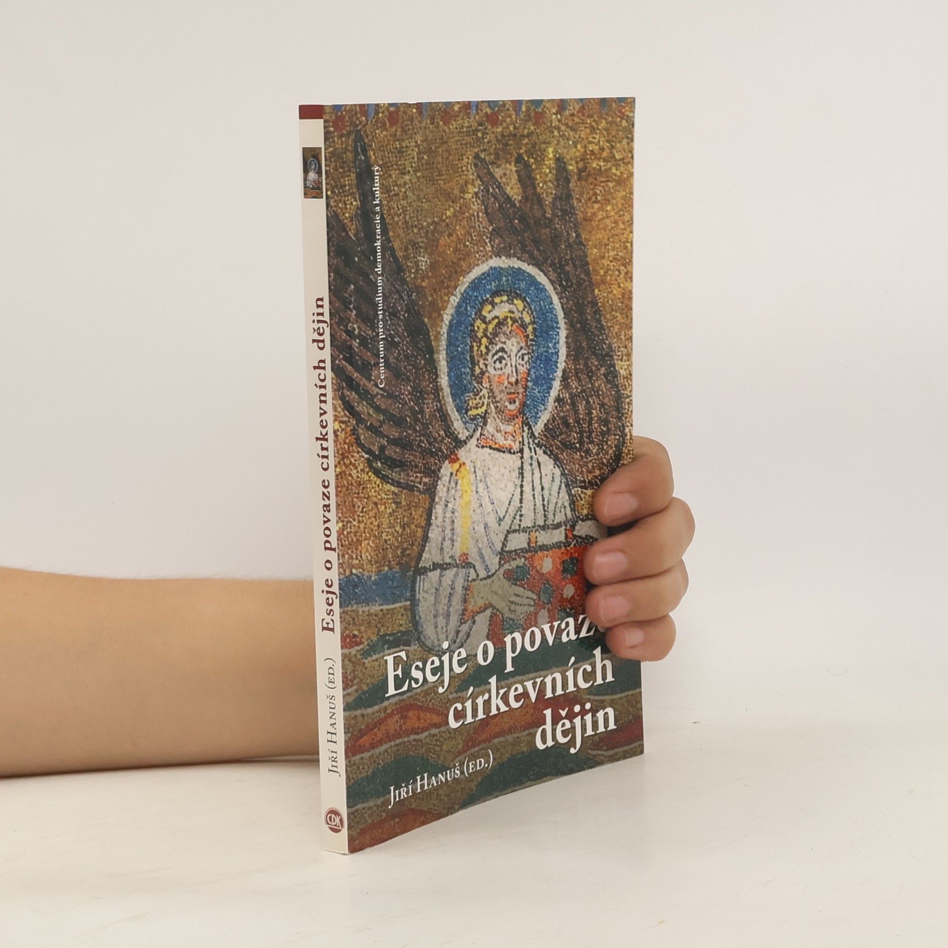 Jiří Hanuš Eseje o povaze církevní historiografie