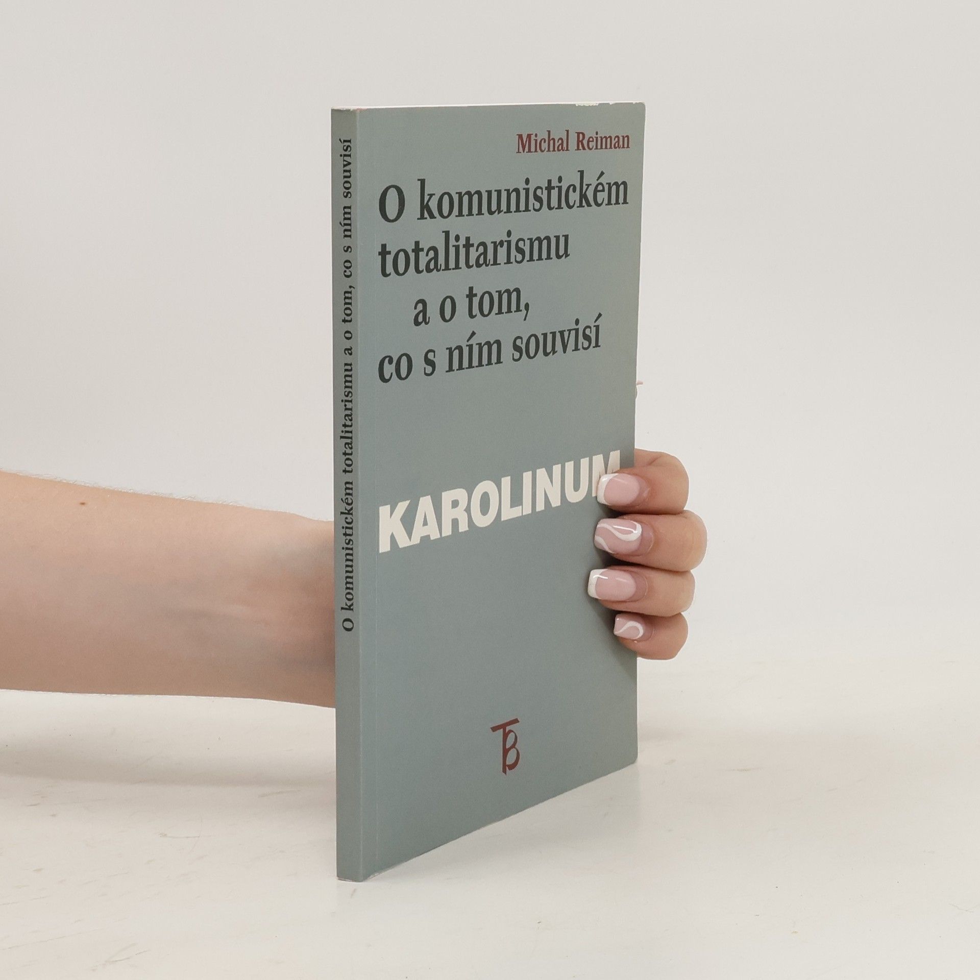 Michal Reiman O komunistickém totalitarismu a o tom, co s ním souvisí