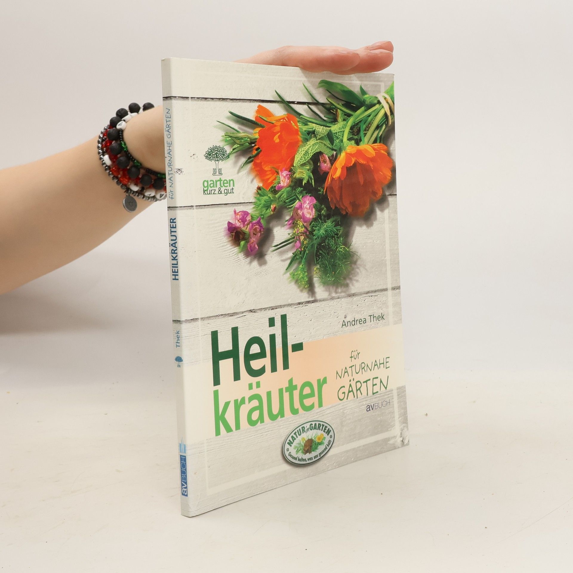 Andrea Thek Heilkräuter für naturnahe Gärten