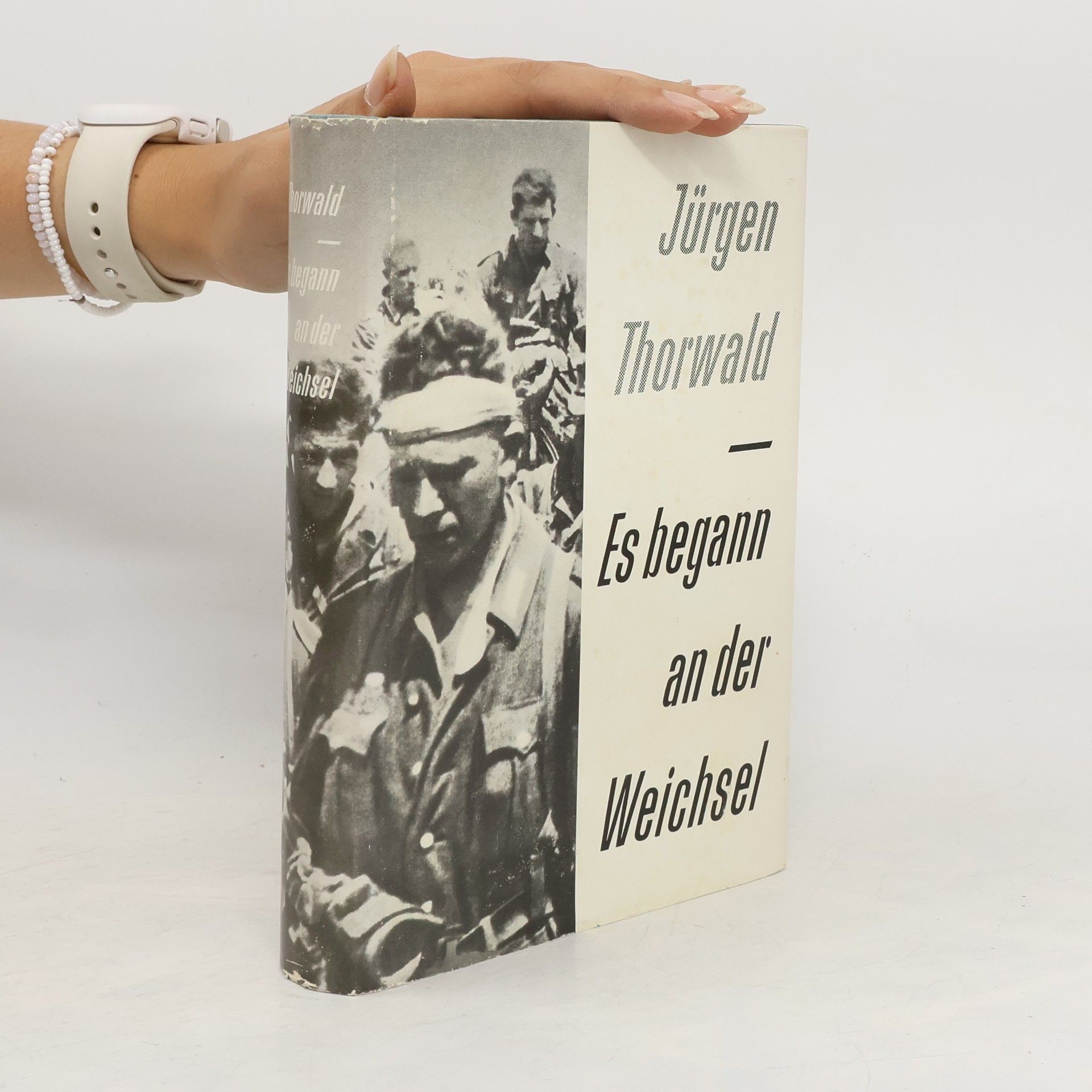 Jürgen Thorwald Es begann an der Weischsel