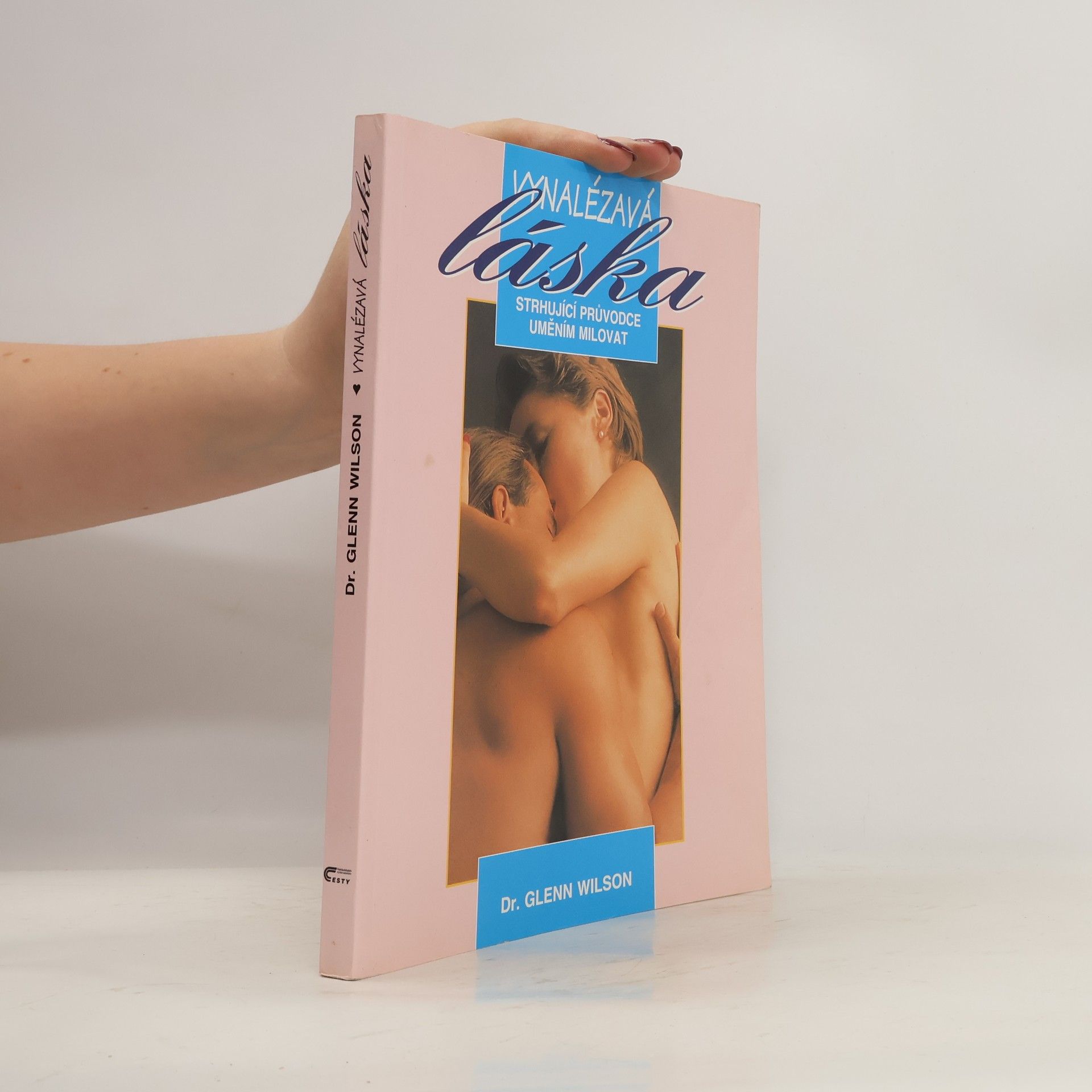 Michael Ort Vynalézavá láska. Strhující průvodce uměním milovat