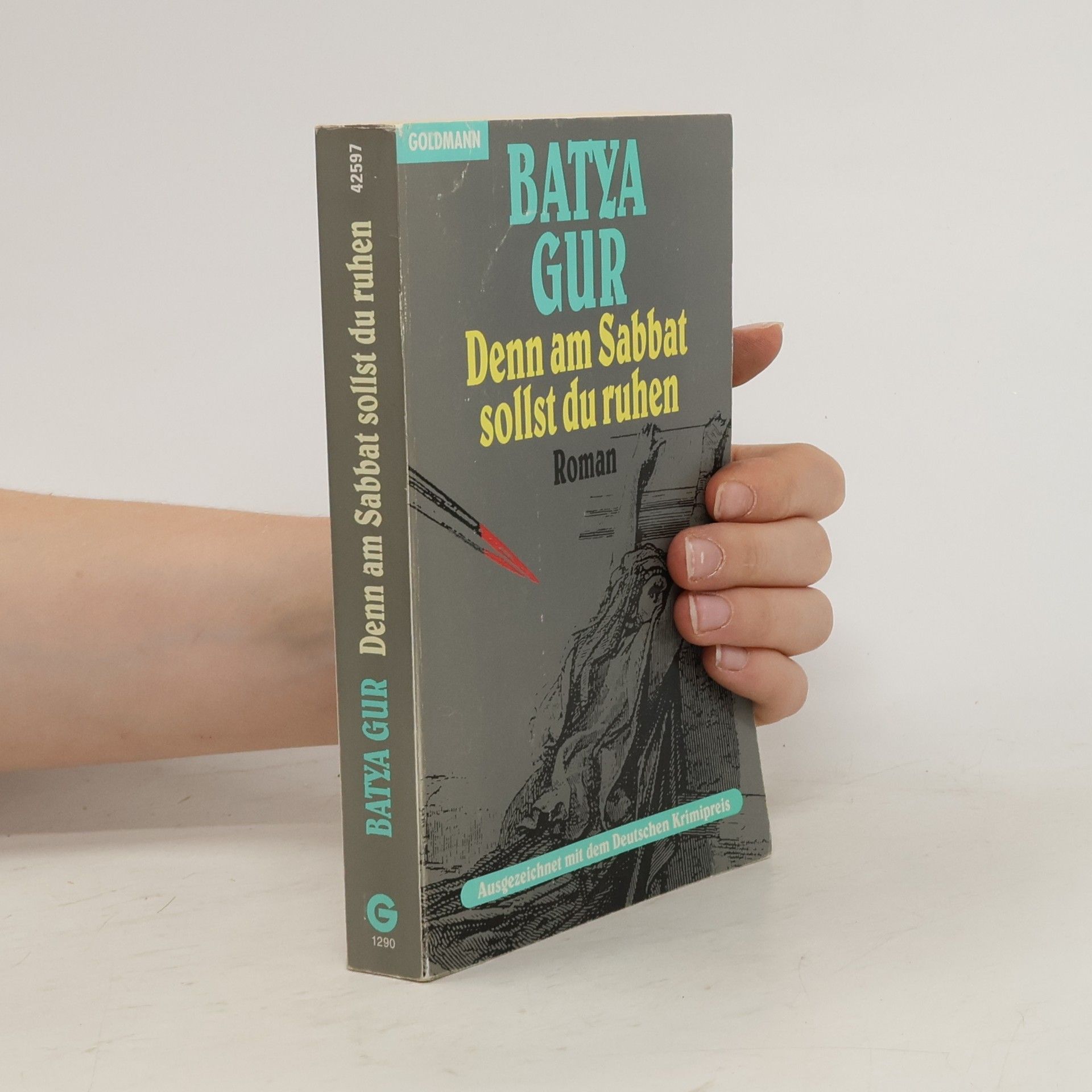 Batyah Gur Denn am Sabbat sollst du ruhen : Roman