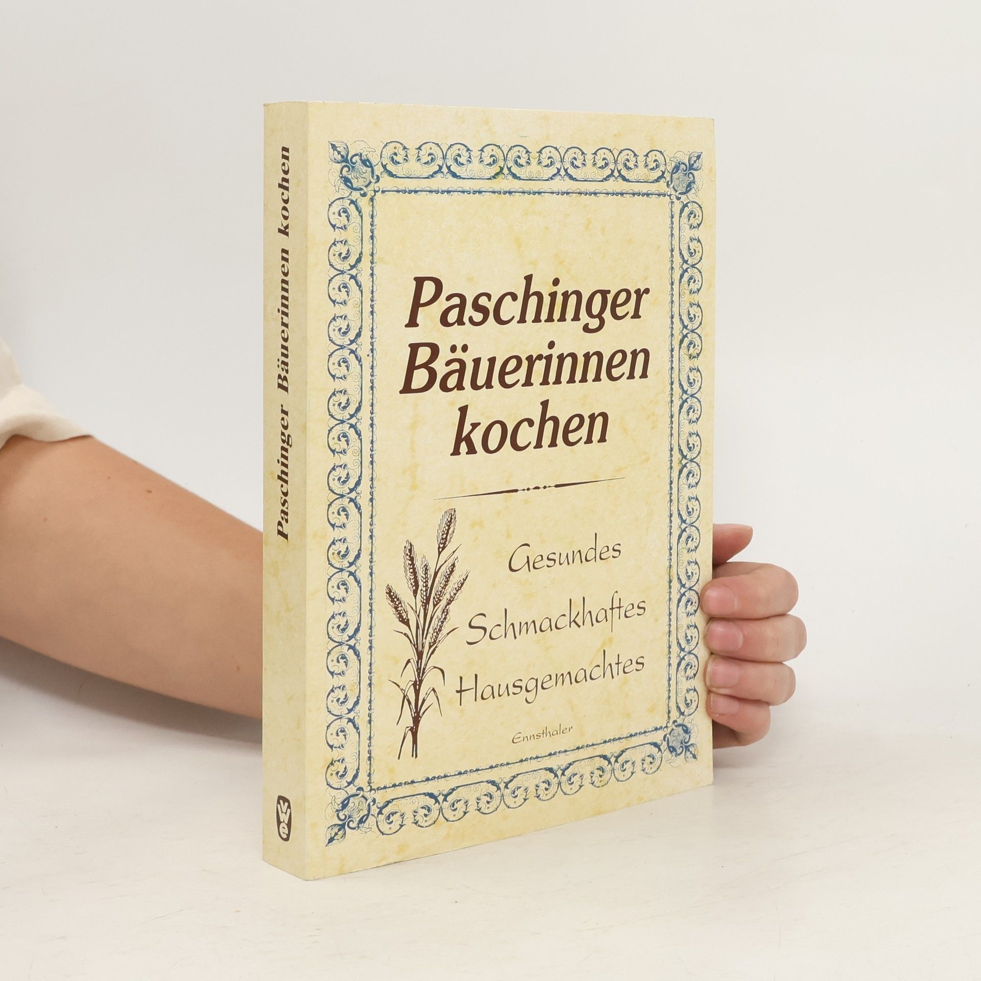 Helga Kirchmayr Paschinger Bäuerinnen kochen