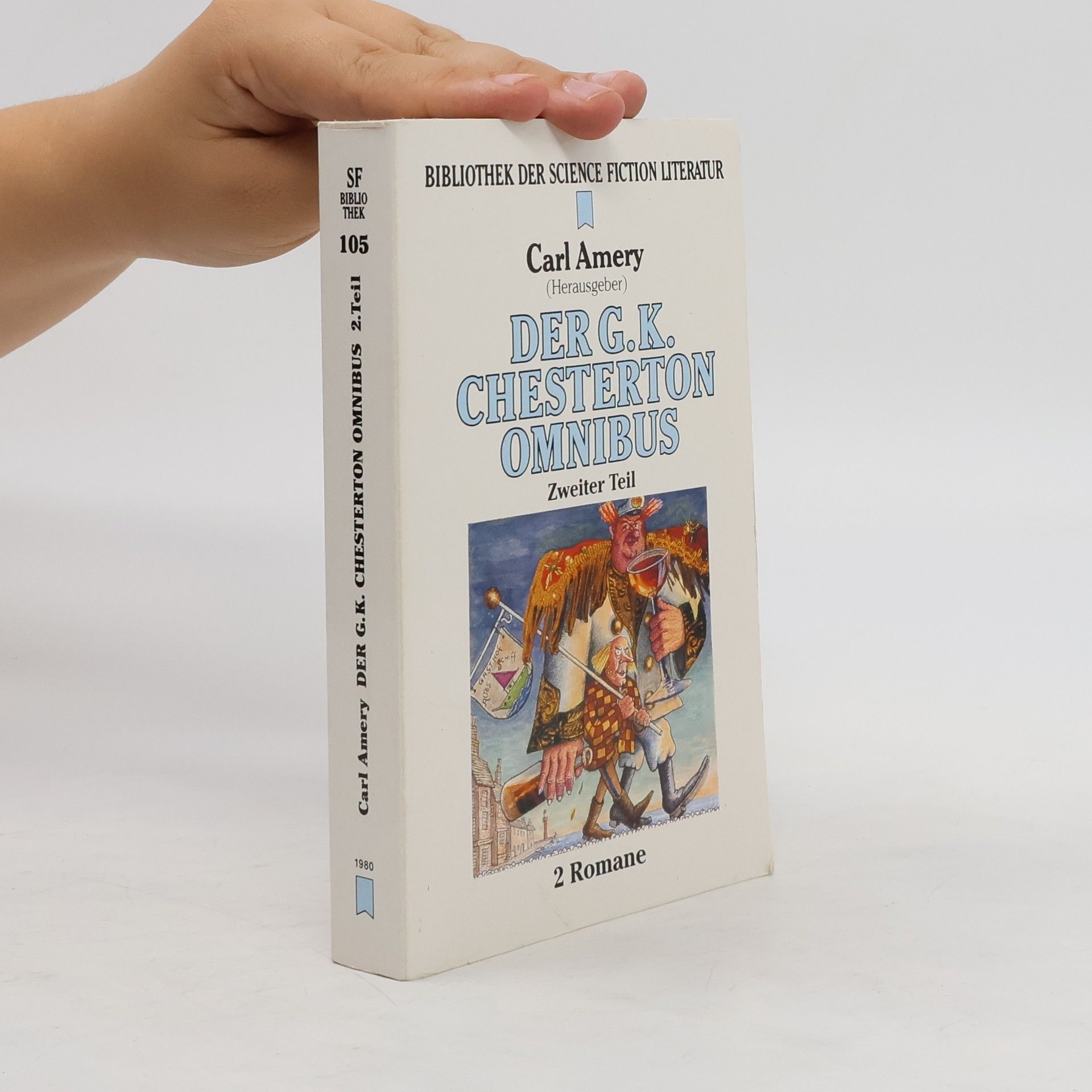 G. K. Chesterton Der G. K. Chesterton Omnibus. Bd.2. Das fliegende Wirtshaus; Don Quijotes Wiederkehr. Zwei Romane in 1 Bd.