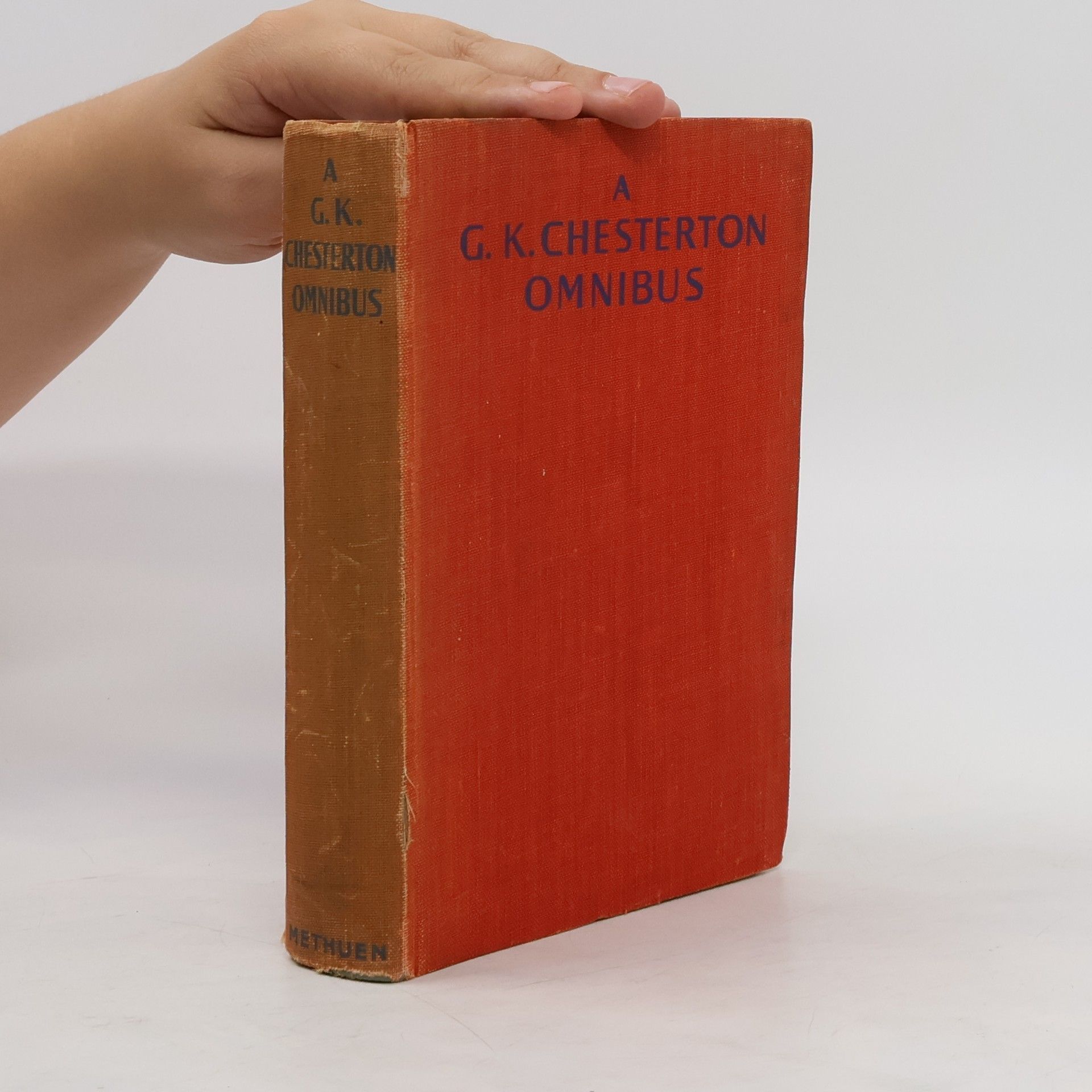 G. K. Chesterton A G.K. Chesterton Omnibus Containing The Napoleon of Notting Hill, The Man Who Was Thursday, The Flying Inn