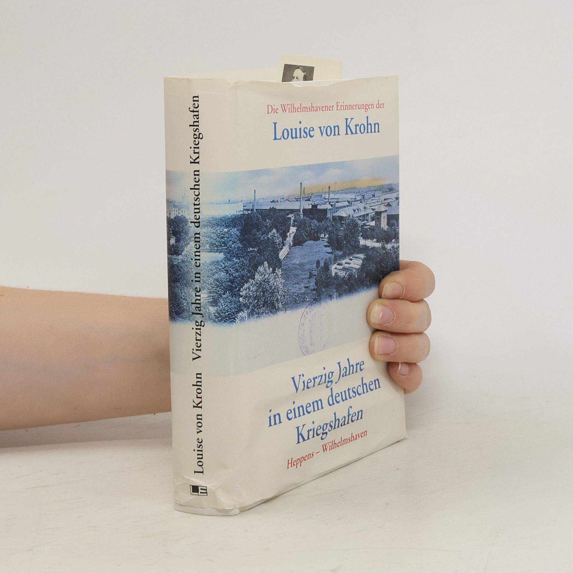 Louise von Krohn Vierzig Jahre in einem deutschen Kriegshafen