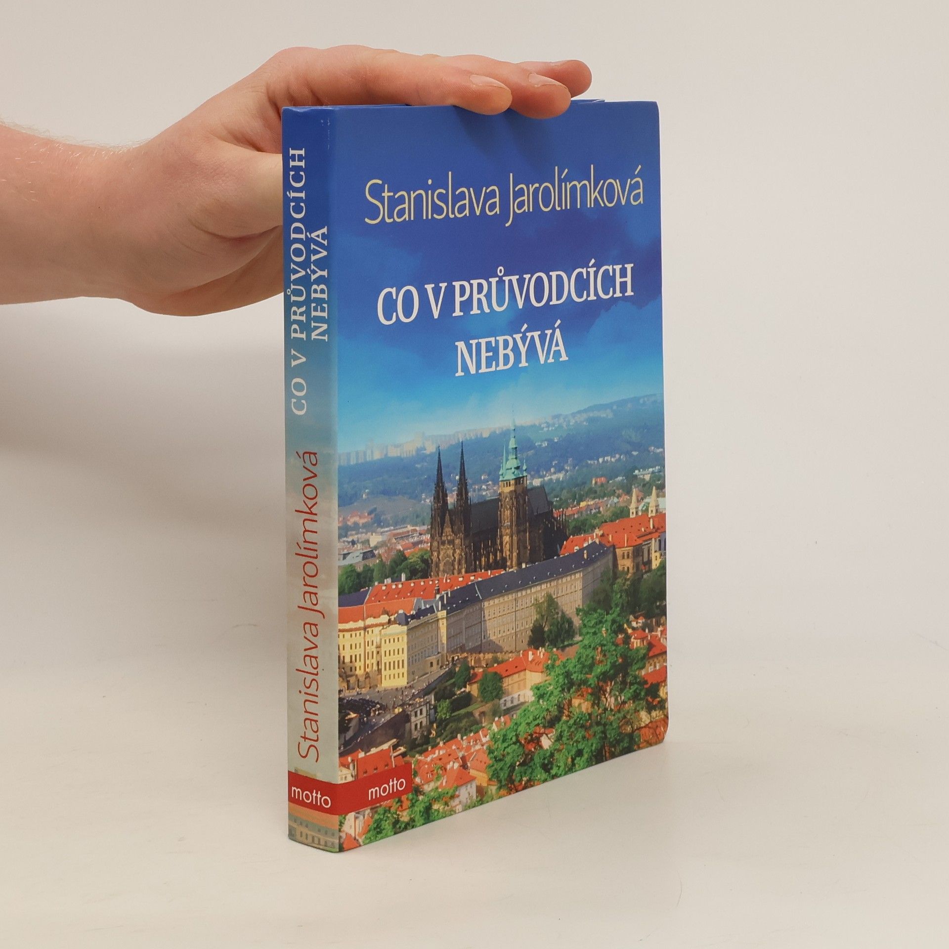 Jarolímková Stanislava Co v průvodcích nebývá