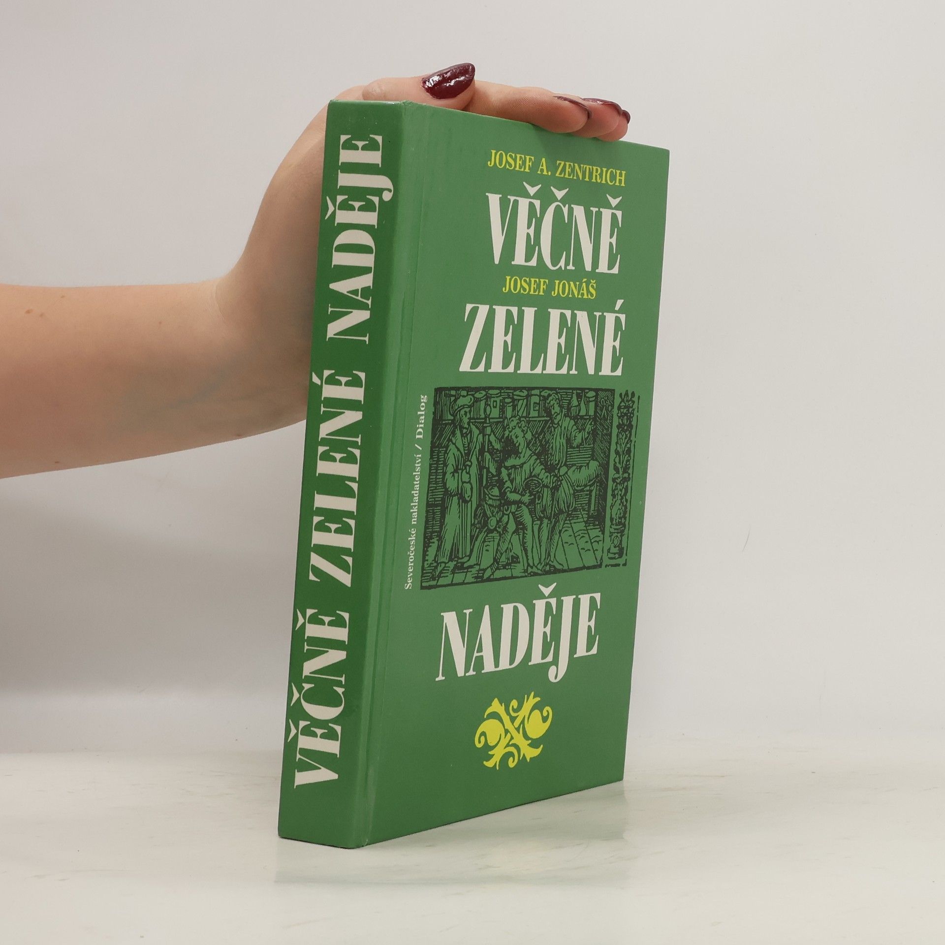 Josef Jonáš Věčně zelené naděje