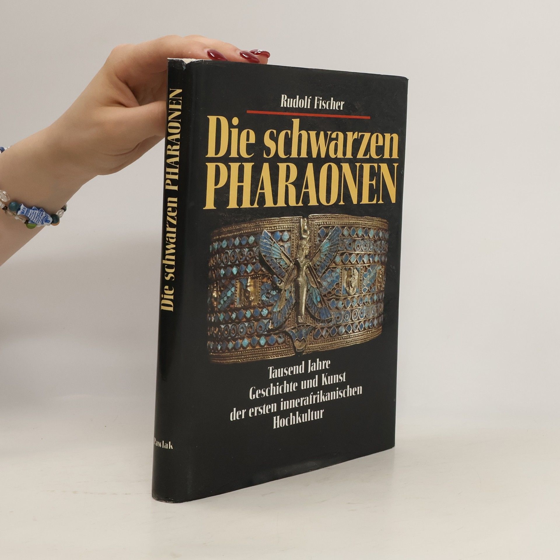 Rudolf Fischer-Wollpert Die schwarzen Pharaonen: Tausend Jahre Geschichte und Kunst der ersten innerafrikanischen Hochkultur