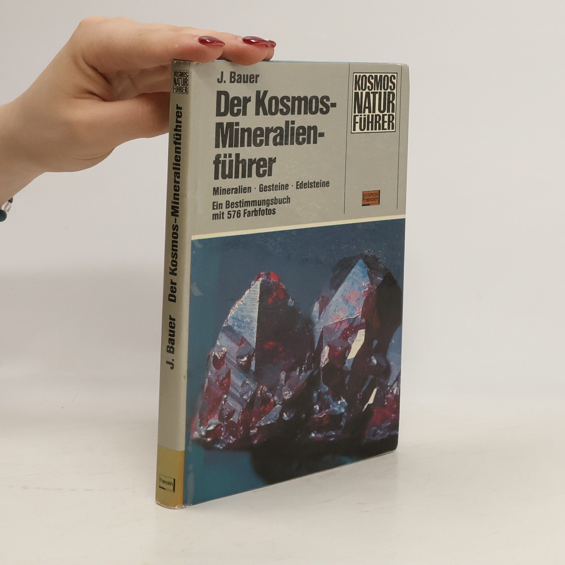 Jaroslav Bauer Der Kosmos-Mineralienführer