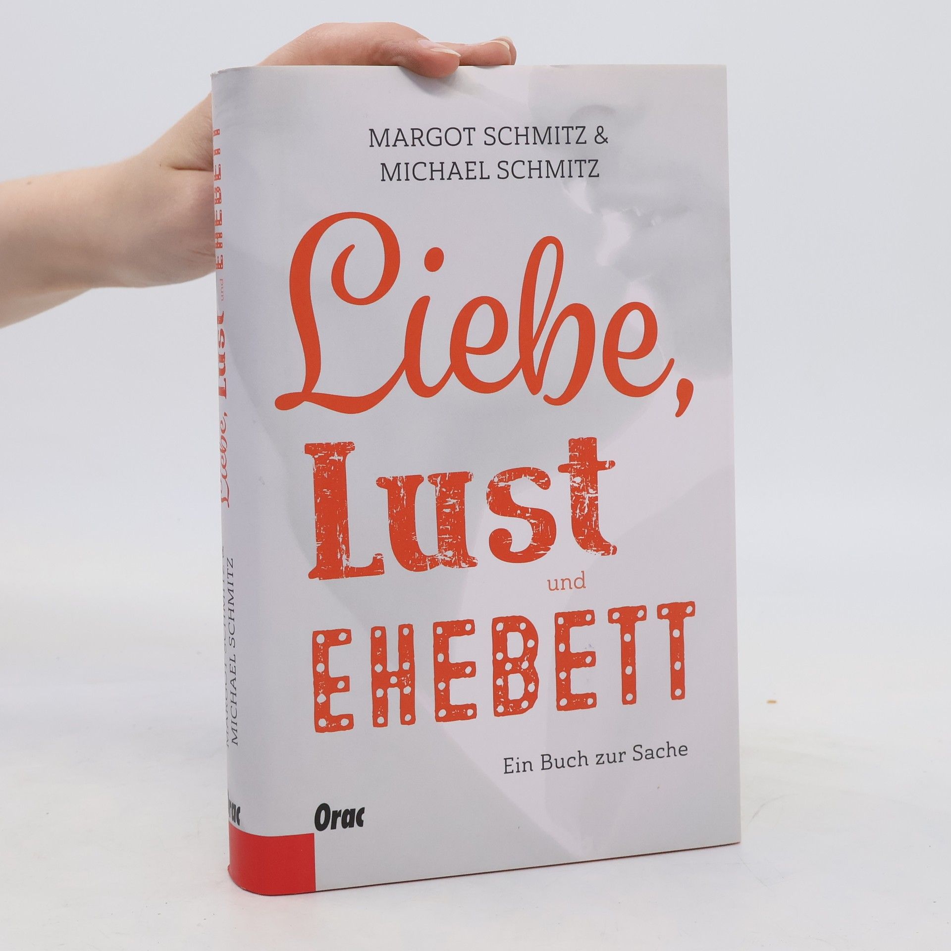Margot Schimtz Liebe, Lust und Ehebett