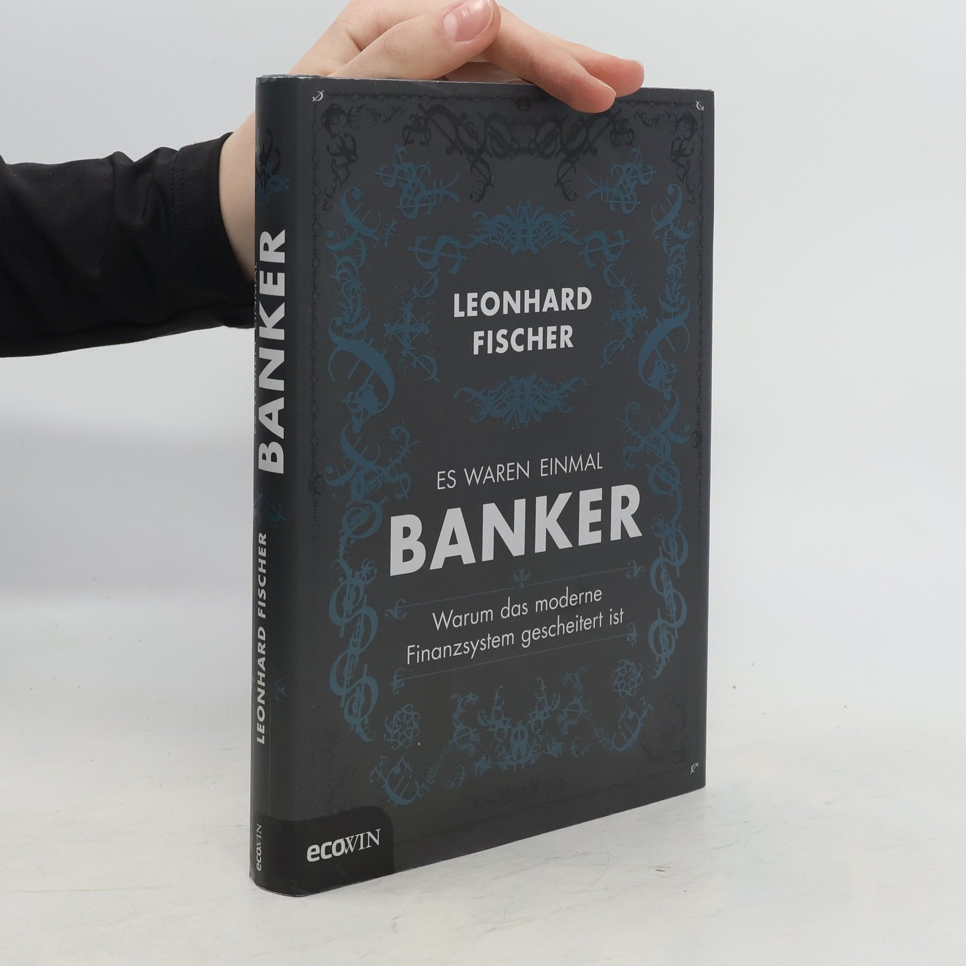 Leonhard Fischer Es waren einmal Banker