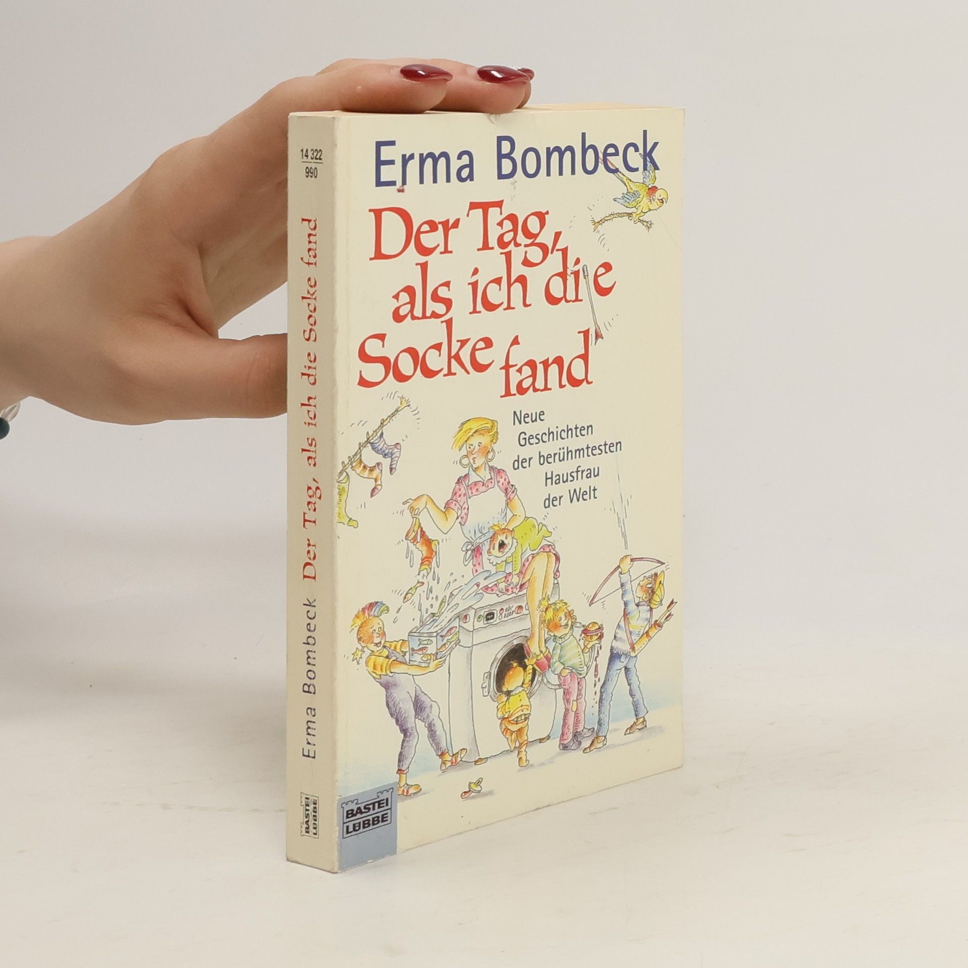 Erma Bombeck Der Tag, als ich die Socke fand