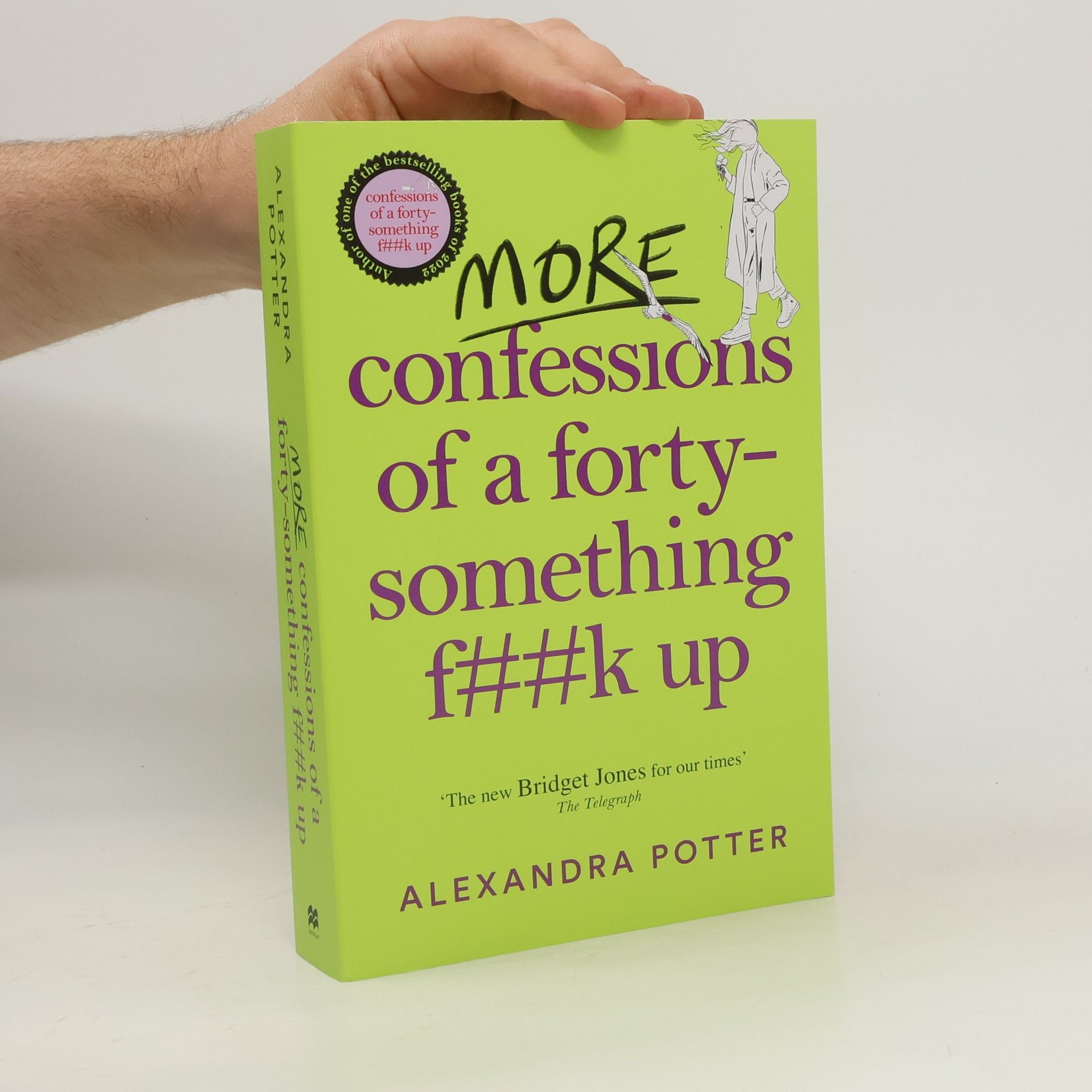 Alexandra Potter More Confessions of a Forty-Something F**k Up