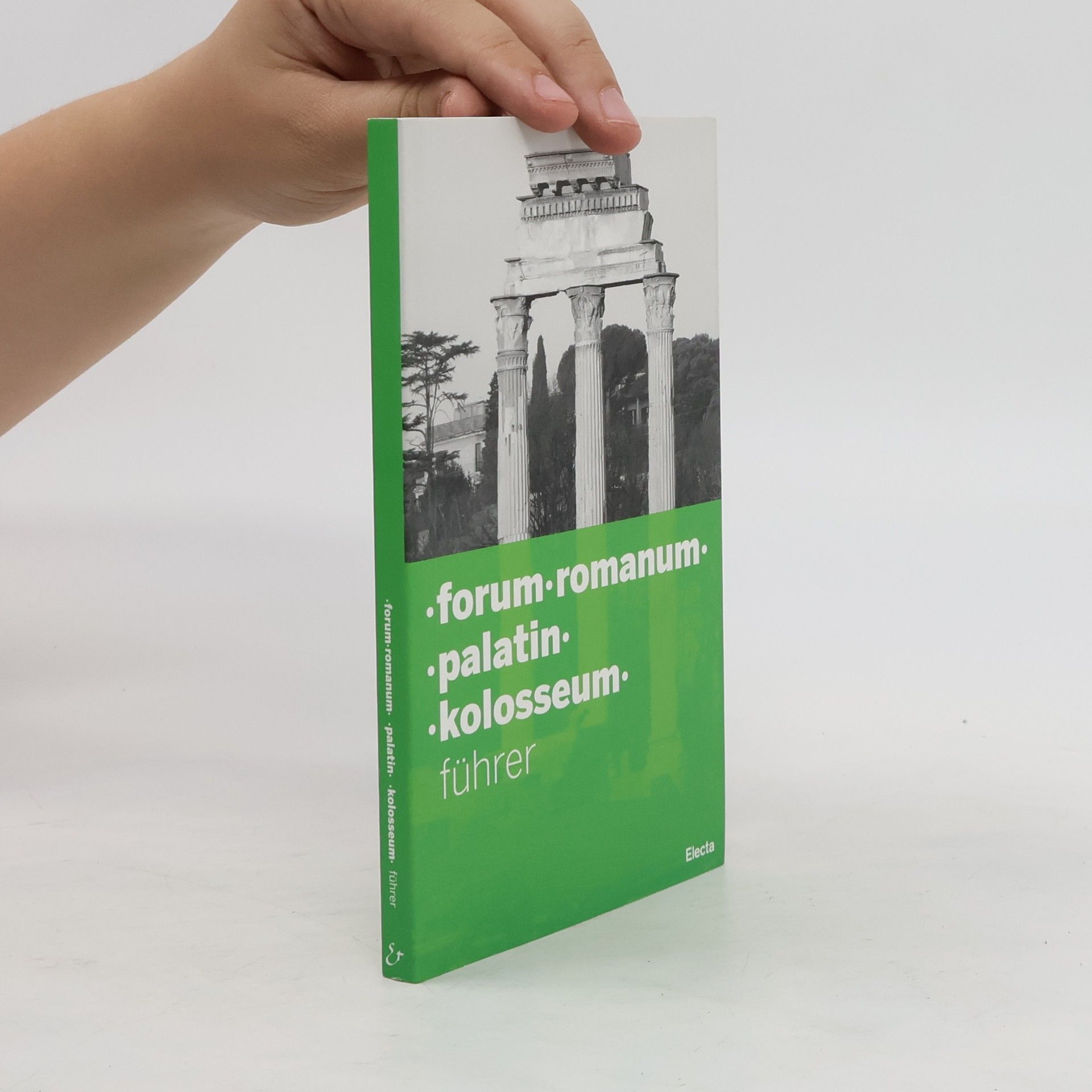 Claudia Costantino Forum Romanum, Palatin, Kolosseum