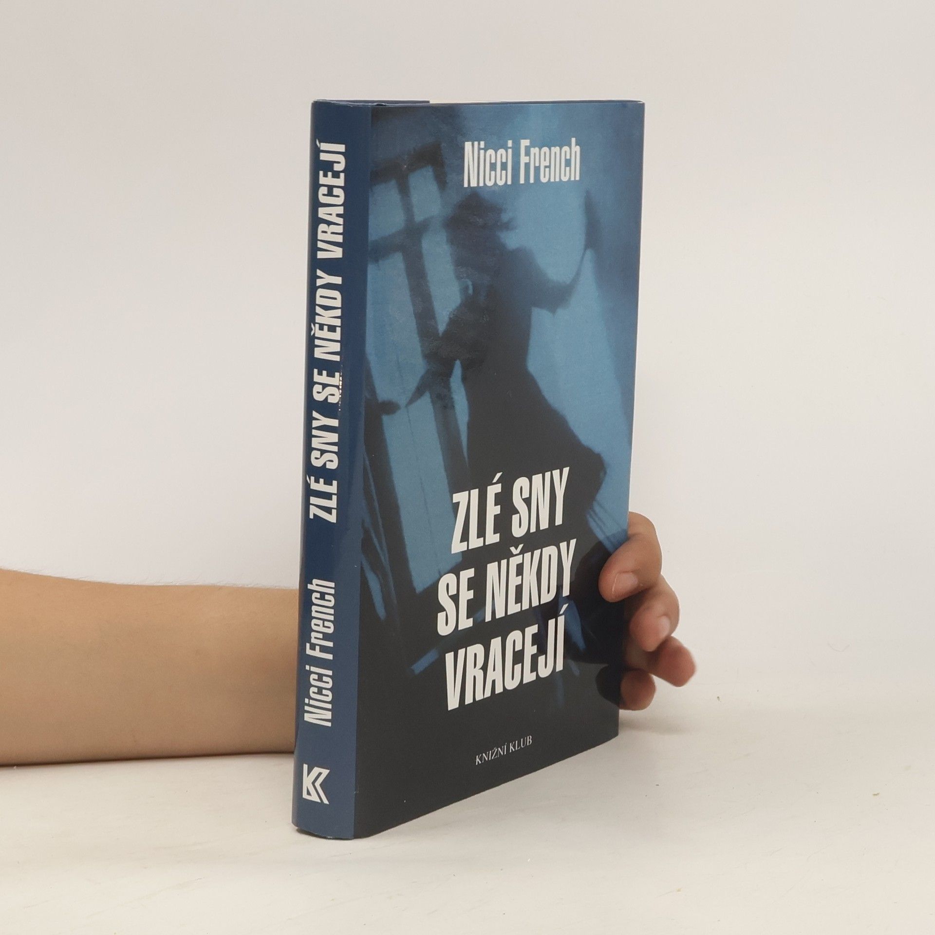 Nicci French Zlé sny se někdy vracejí