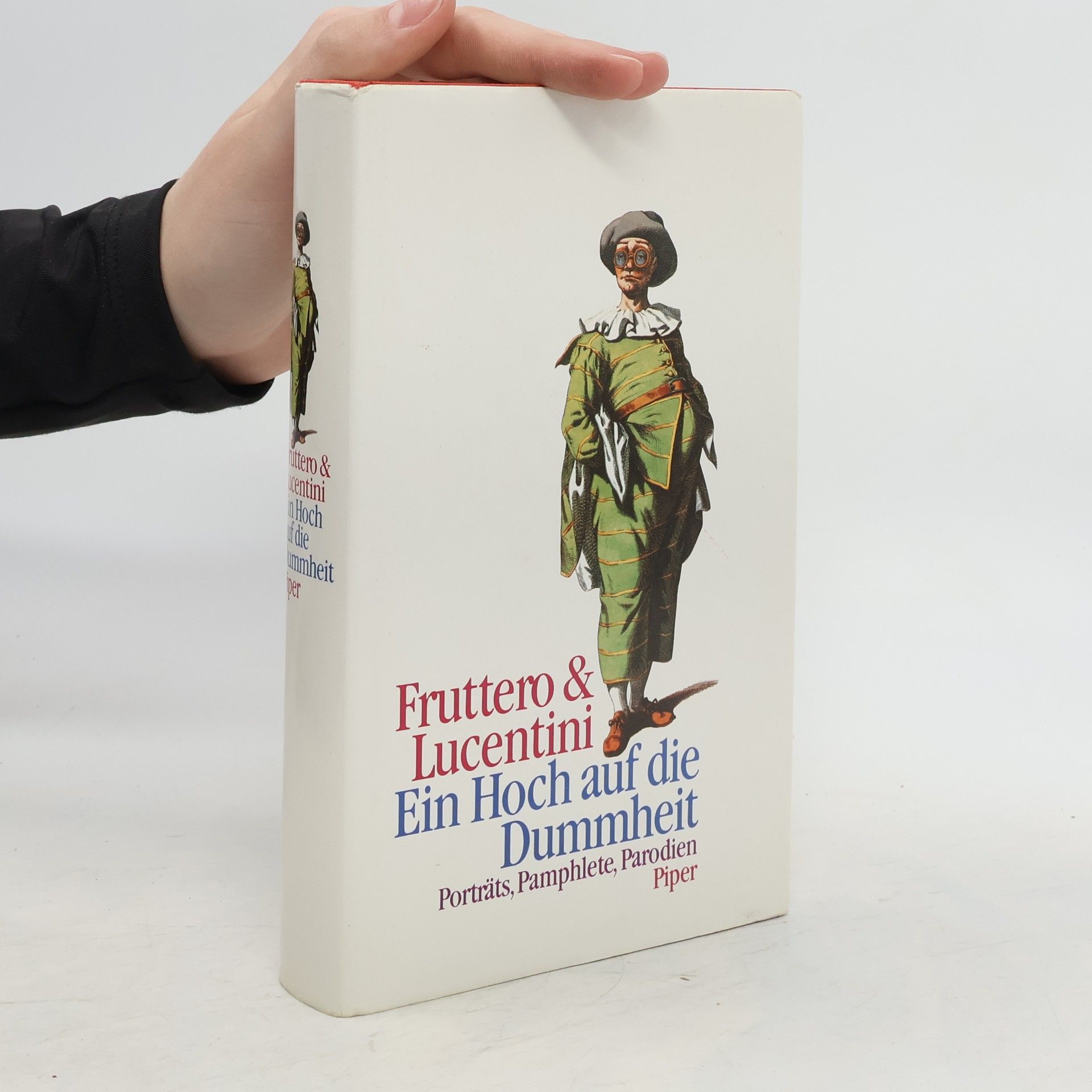 Carlo Fruttero Ein Hoch auf die Dummheit