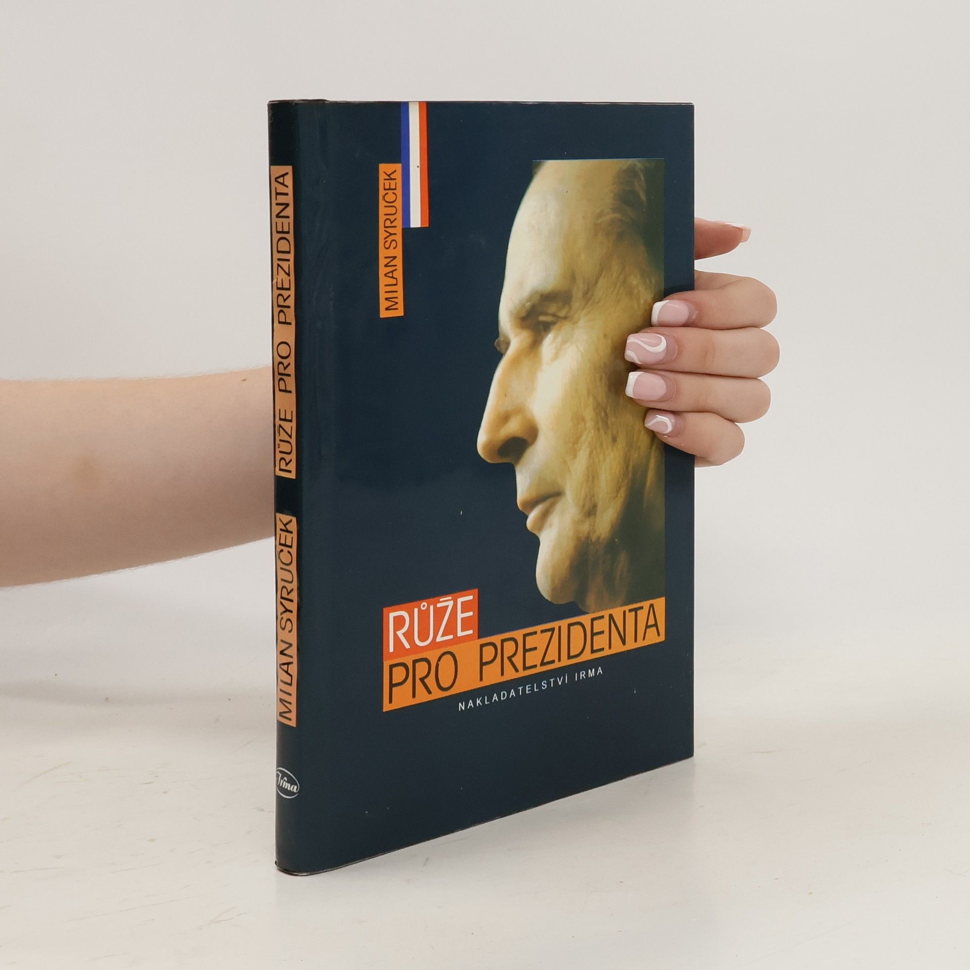 Milan Syruček Růže pro prezidenta
