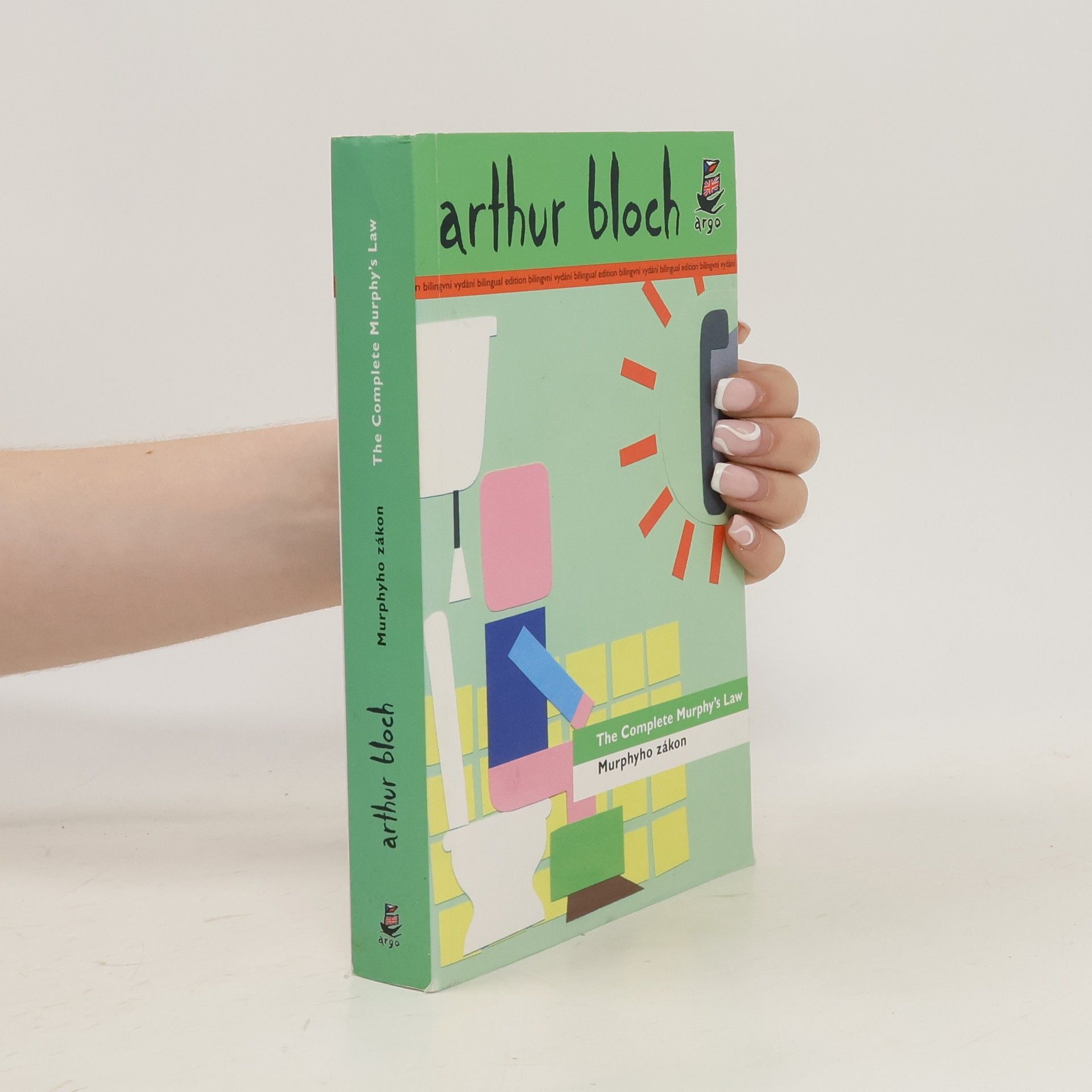 Arthur Bloch The complete Murphy's law. Murphyho zákon