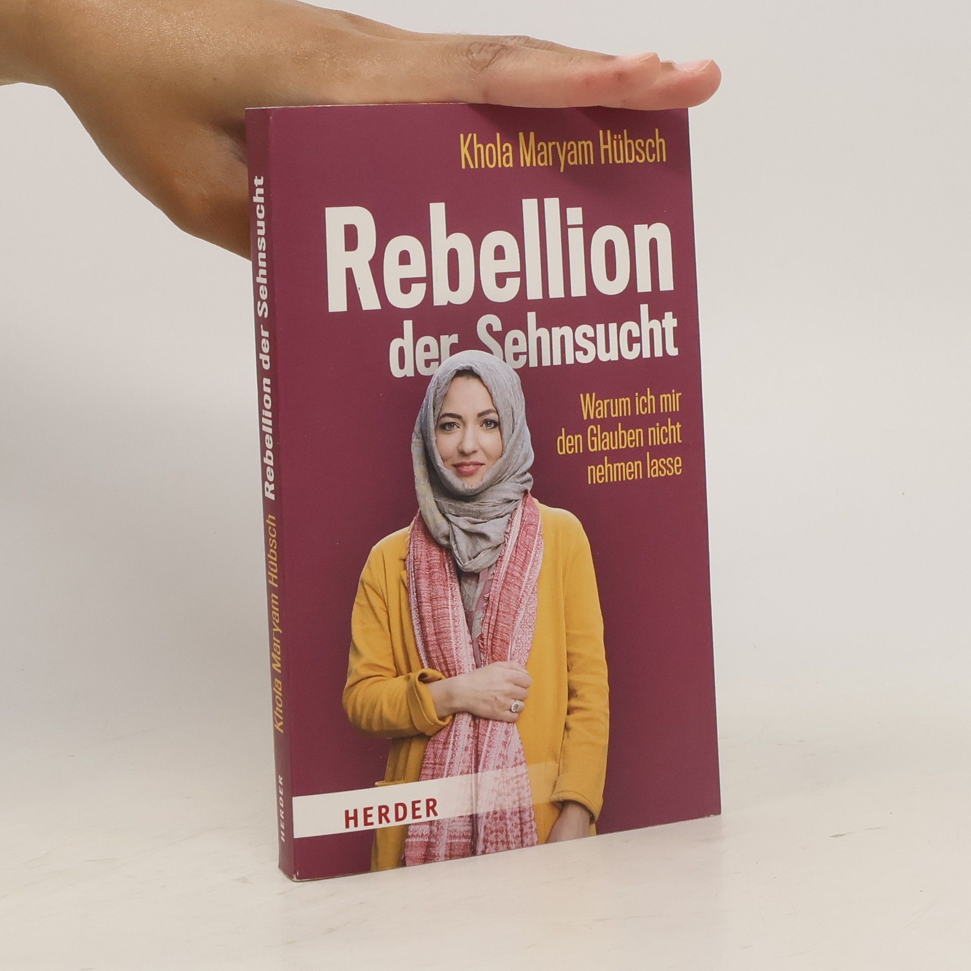 Khola Maryam Hübsch Rebellion der Sehnsucht