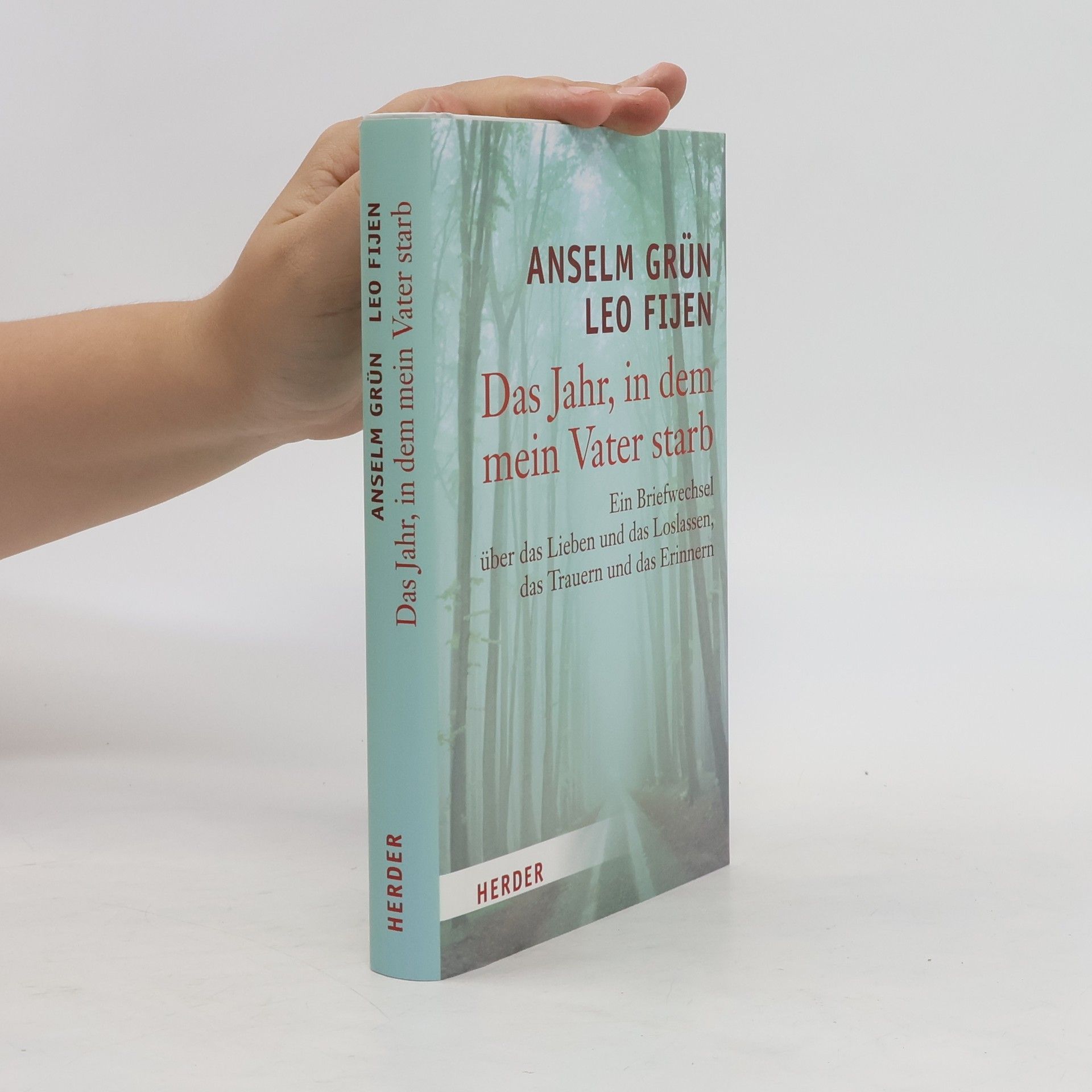 Anselm Grün Das Jahr, in dem mein Vater starb
