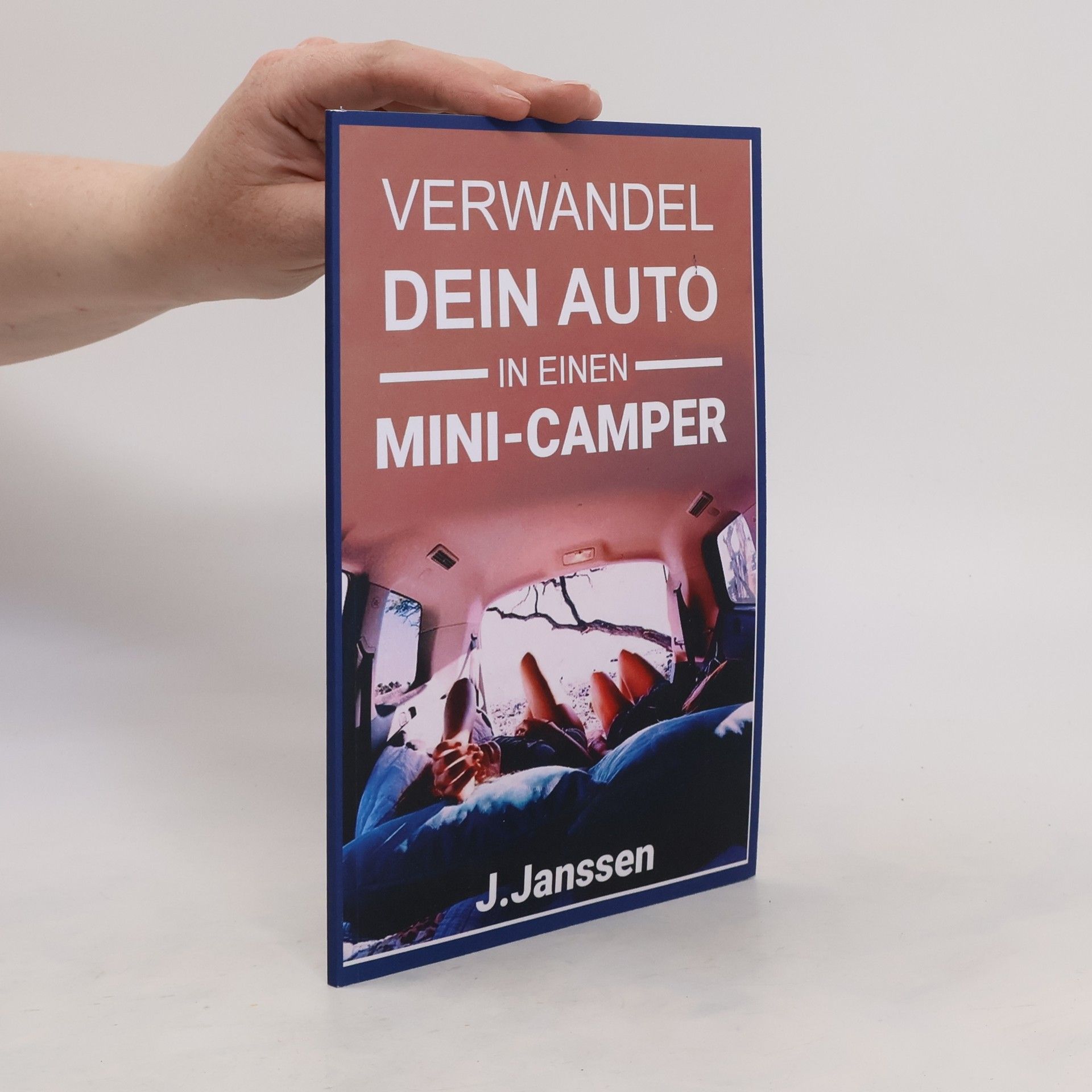 Jörg Janssen Verwandel Dein Auto in Einen Minicamper