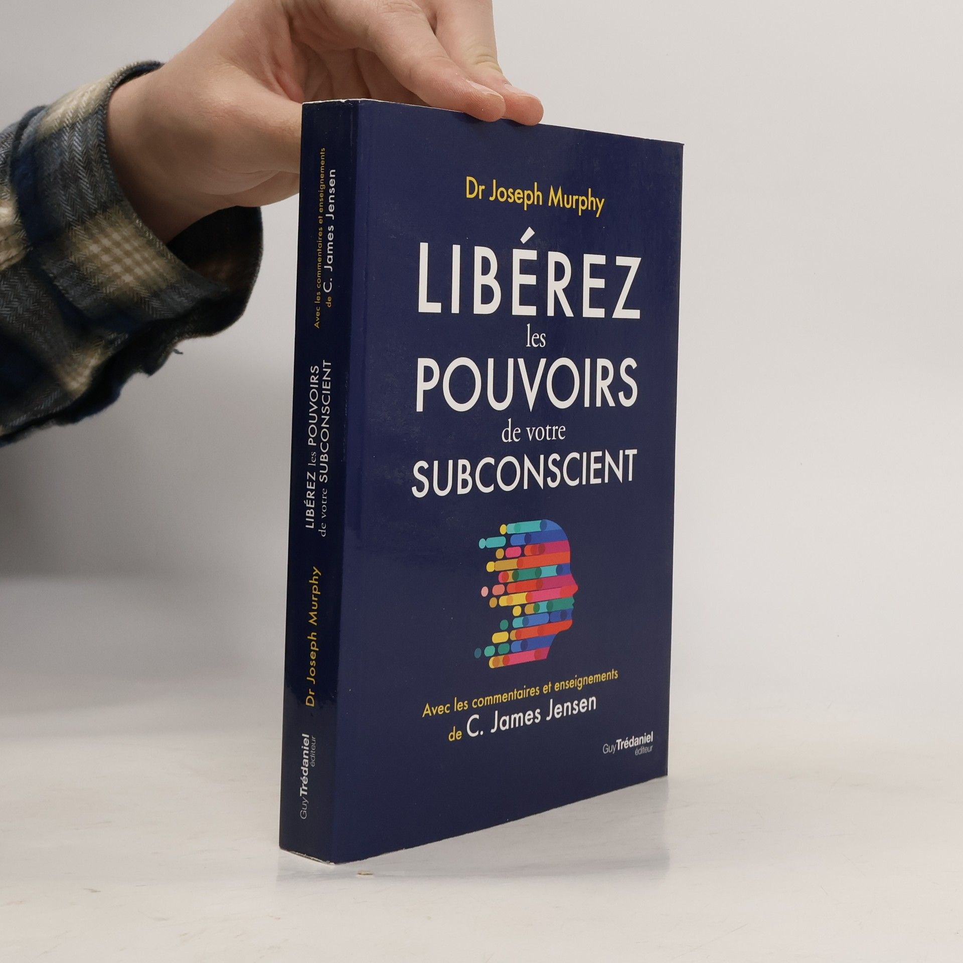 Joseph Murphy Libérez les pouvoirs de votre subconscient