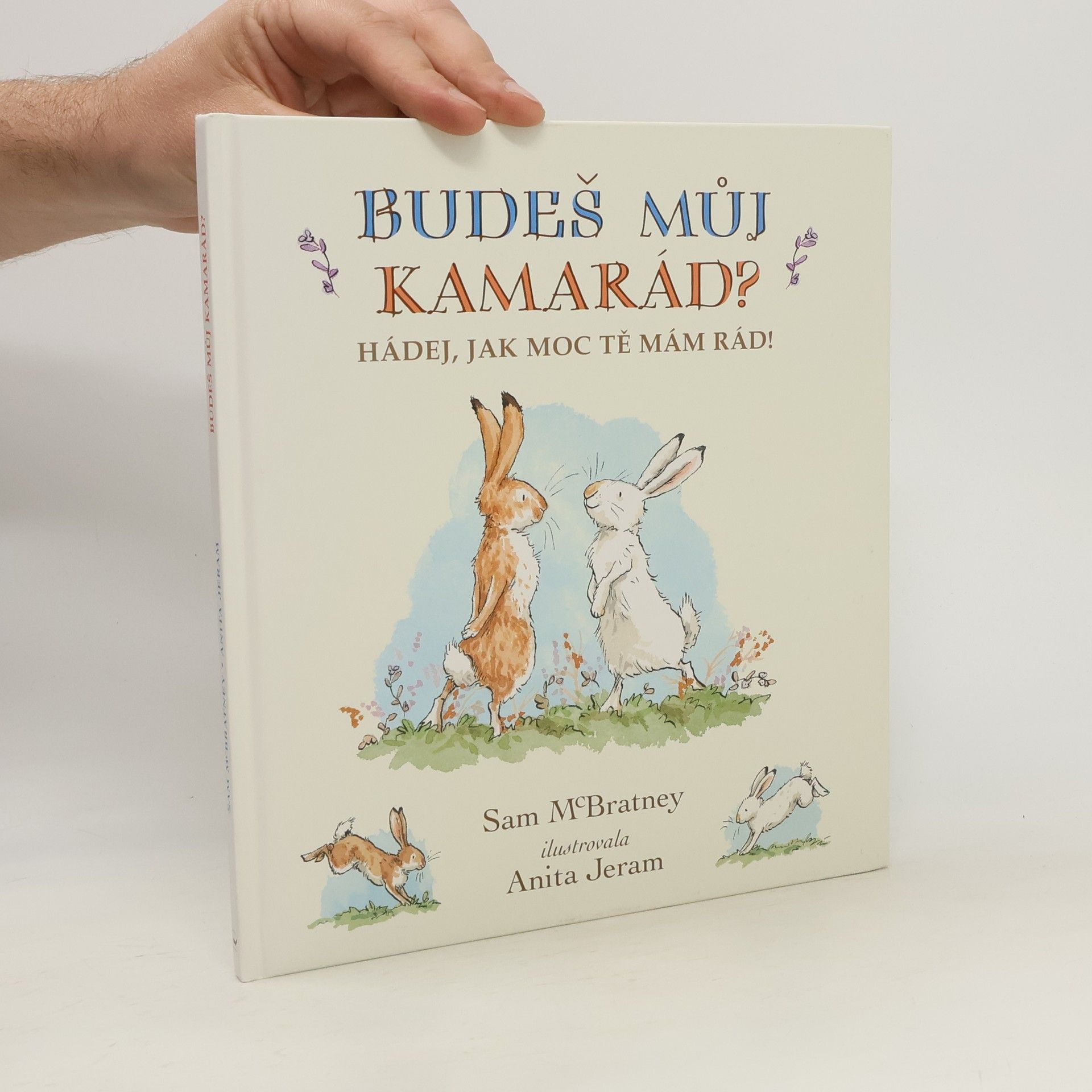 Sam McBratney Hádej, jak moc tě mám rád! Budeš můj kamarád?