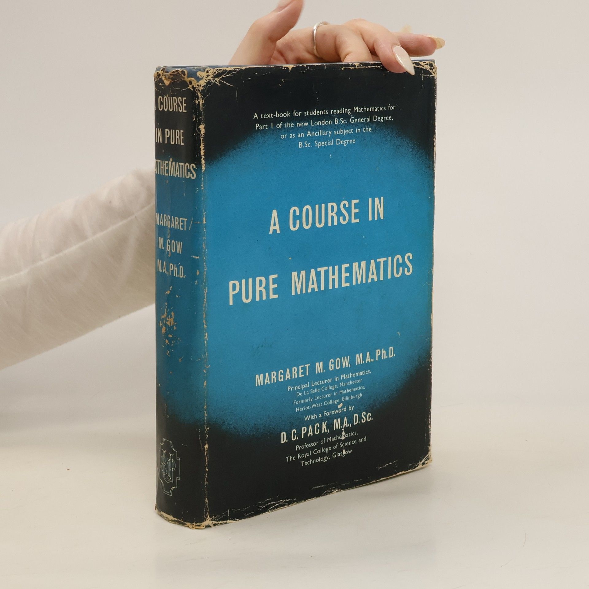 Margaret M. Gow A Course in Pure Mathematics