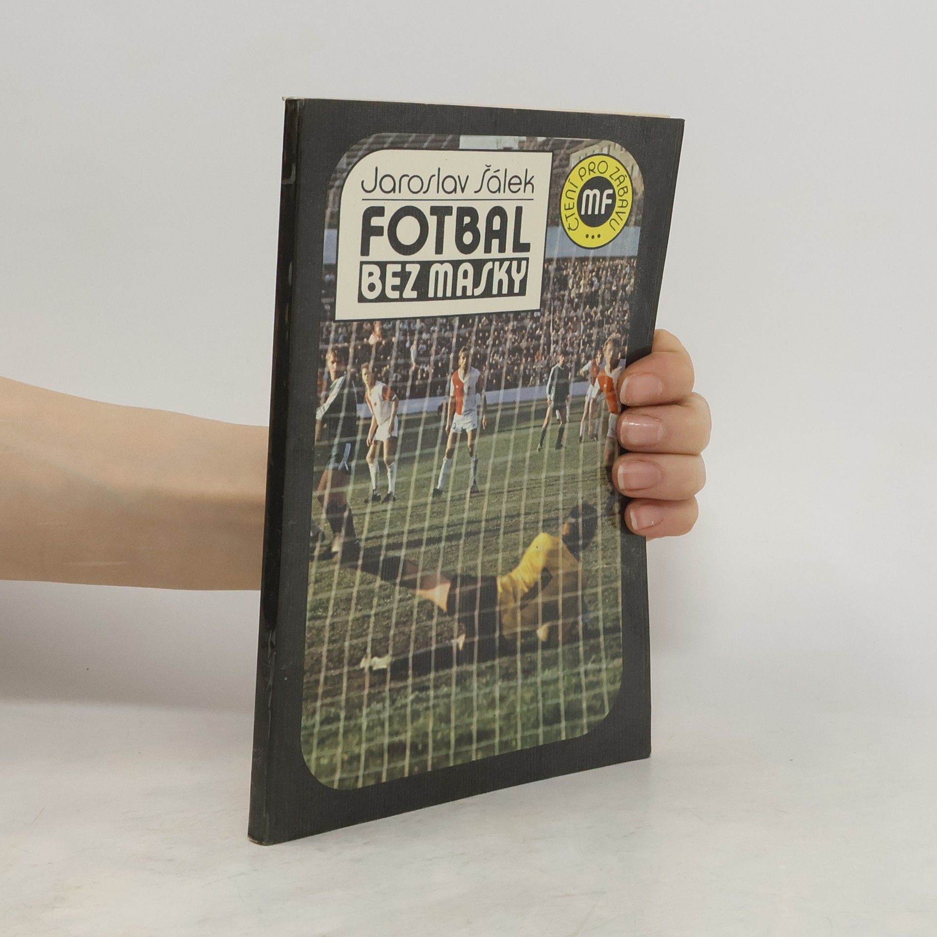Jaroslav Šálek Fotbal bez masky